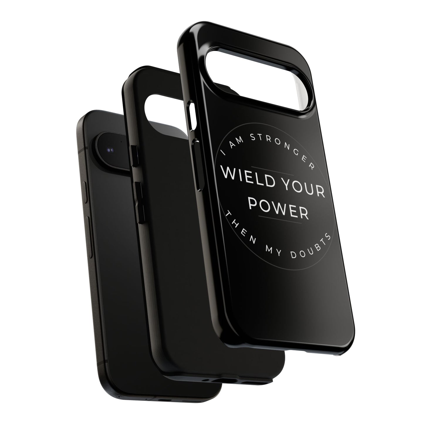 Empowering Phone Case - Wield Your Power I Am Stronger Then My Doubts