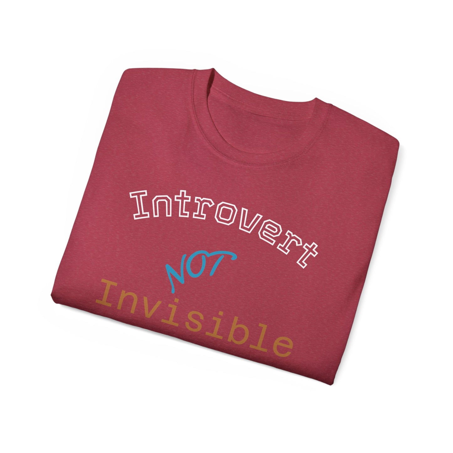 Introvert Not Invisible Unisex Ultra Cotton Tee - Casual Statement Shirt for Introverts