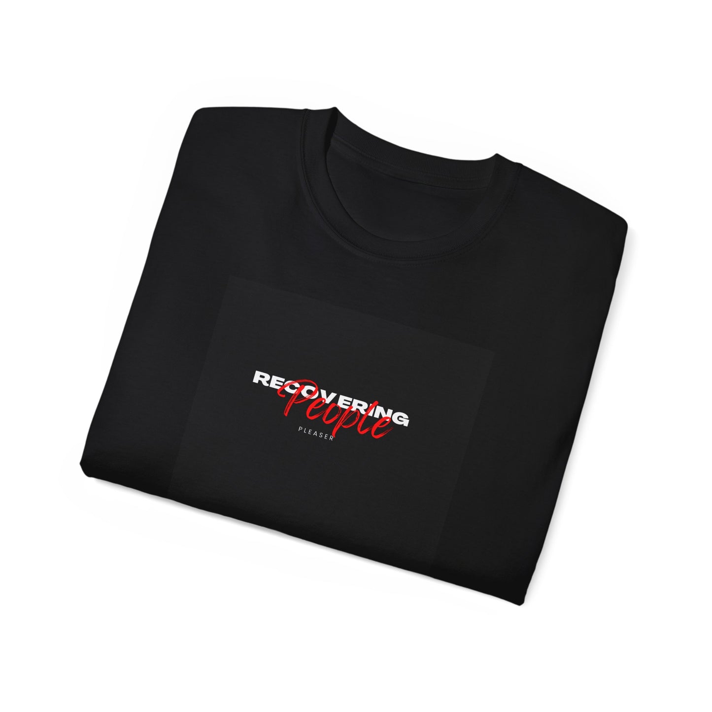 Recovering People Pleaser Unisex Ultra Cotton Tee - Inspirational Graphic T-Shirt for Everyday Wear