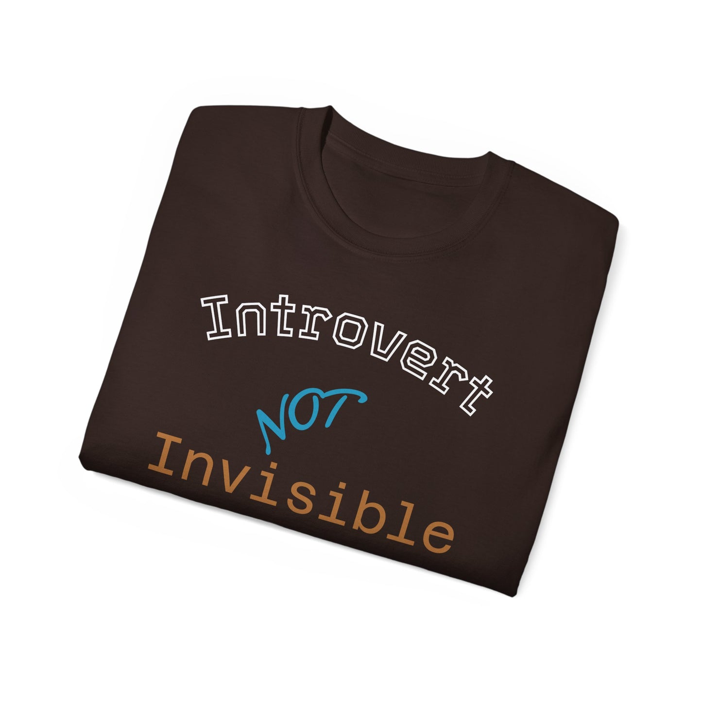 Introvert Not Invisible Unisex Ultra Cotton Tee - Casual Statement Shirt for Introverts