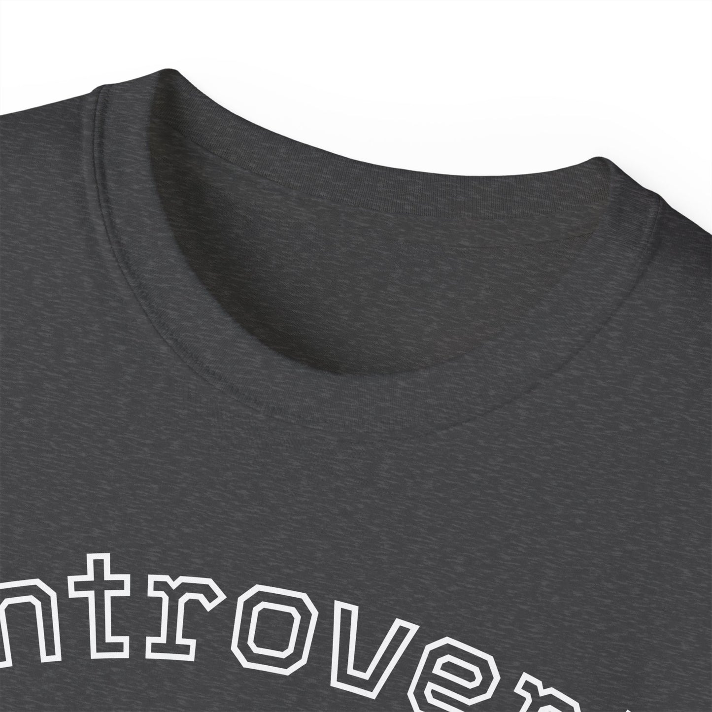 Introvert Not Invisible Unisex Ultra Cotton Tee - Casual Statement Shirt for Introverts