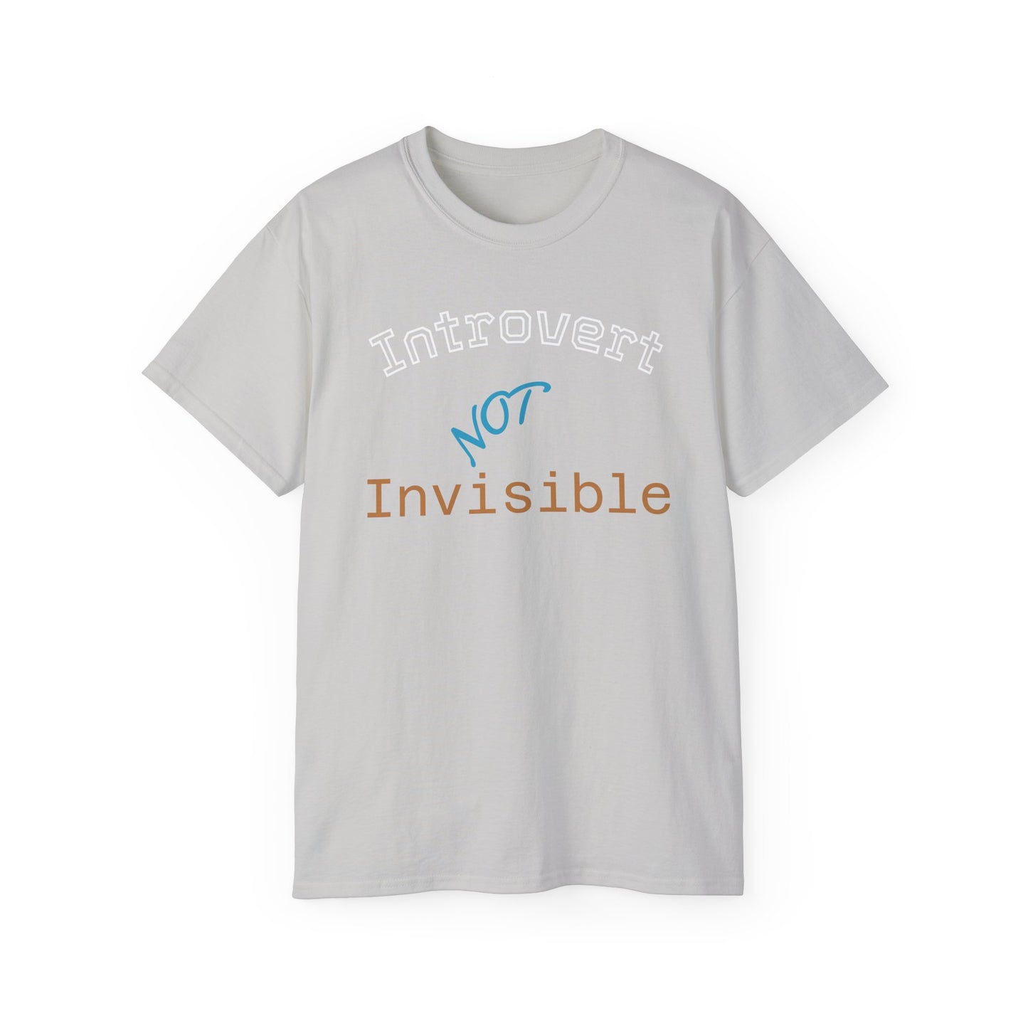 Introvert Not Invisible Unisex Ultra Cotton Tee - Casual Statement Shirt for Introverts