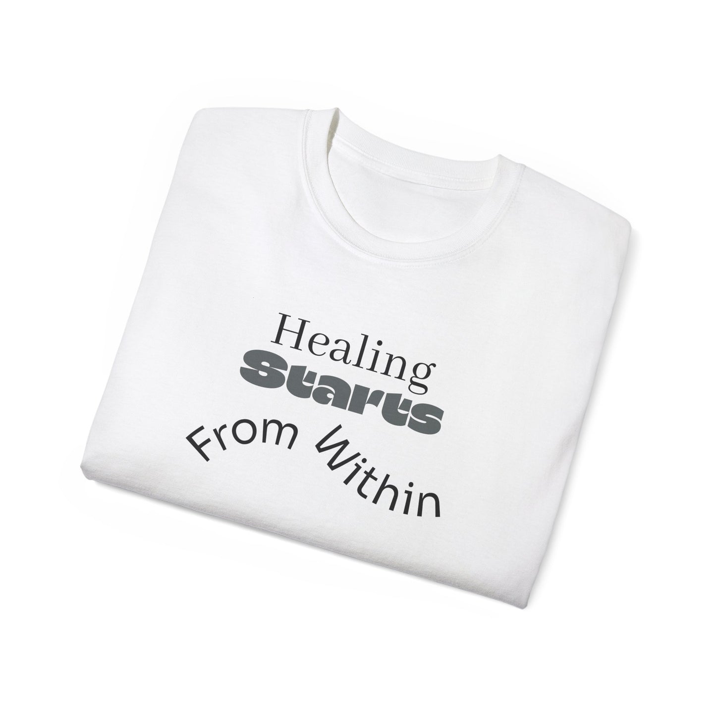 Healing Starts Unisex Ultra Cotton Tee - Comfortable Motivational T-Shirt
