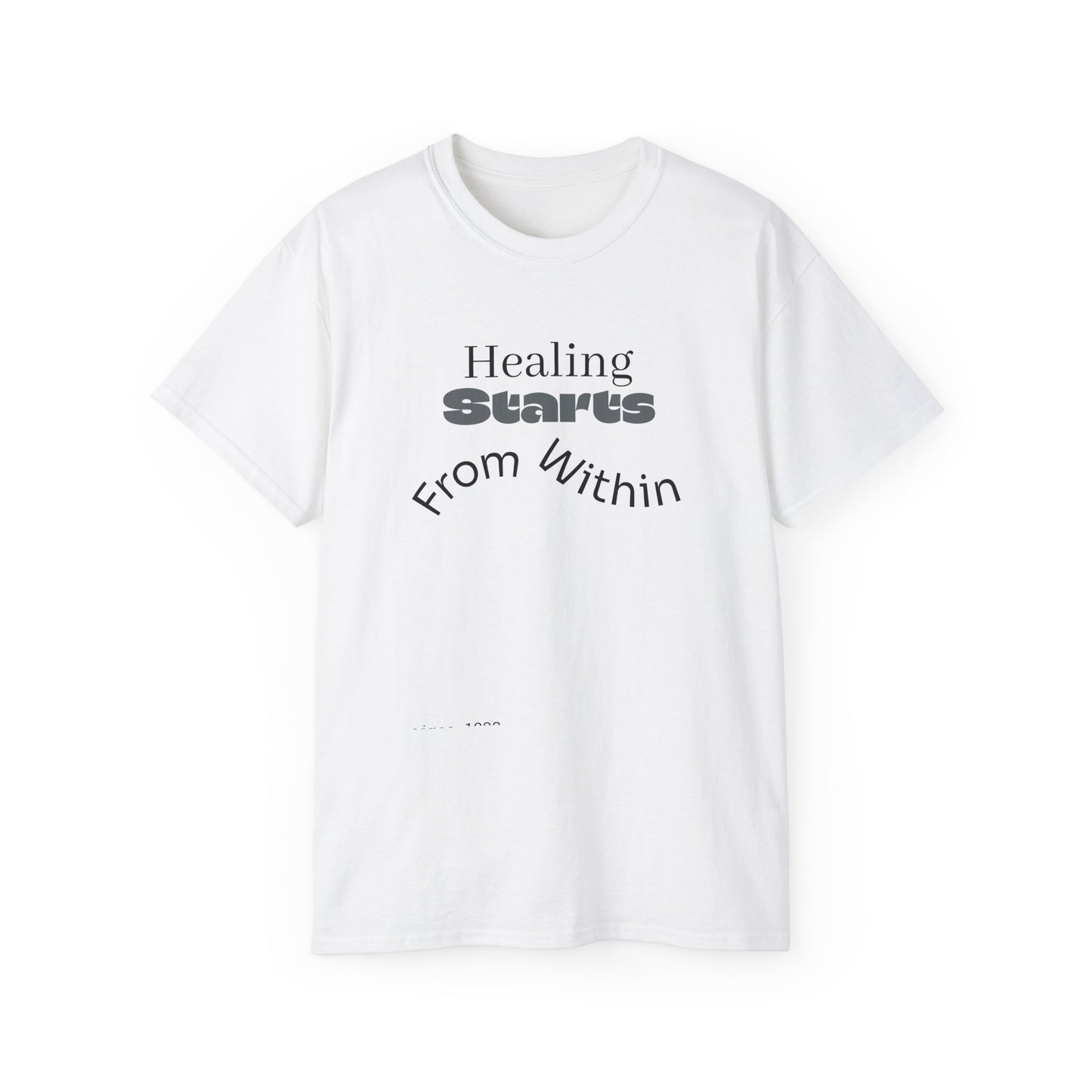 Healing Starts Unisex Ultra Cotton Tee - Comfortable Motivational T-Shirt