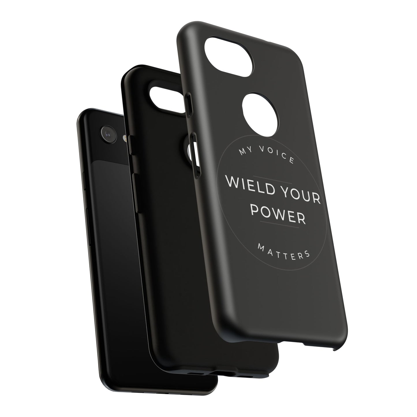 Empowering Phone Case - "Wield Your Power, My Voice Matters" - Tough Cases