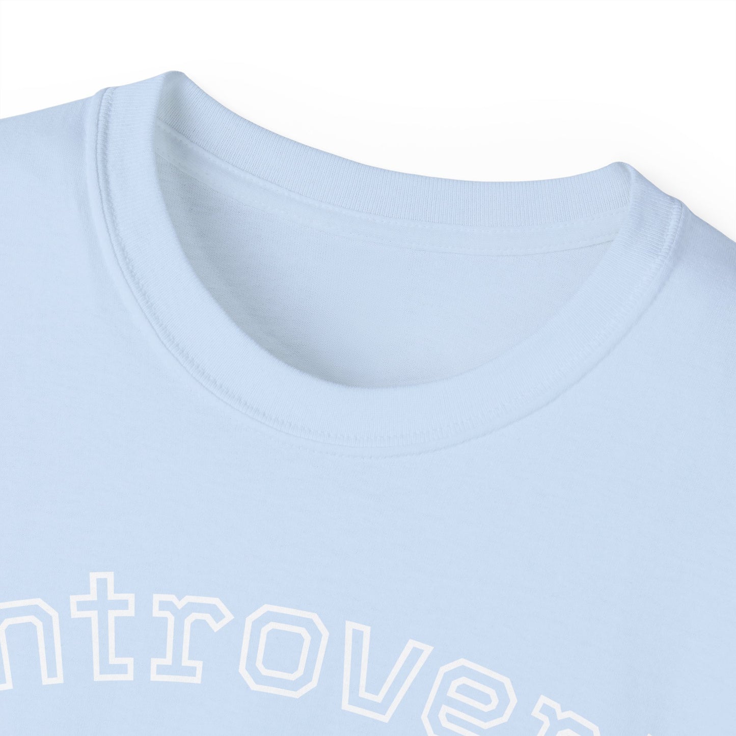 Introvert Not Invisible Unisex Ultra Cotton Tee - Casual Statement Shirt for Introverts
