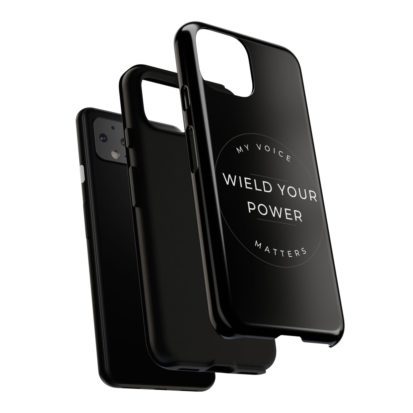 Empowering Phone Case - "Wield Your Power, My Voice Matters" - Tough Cases