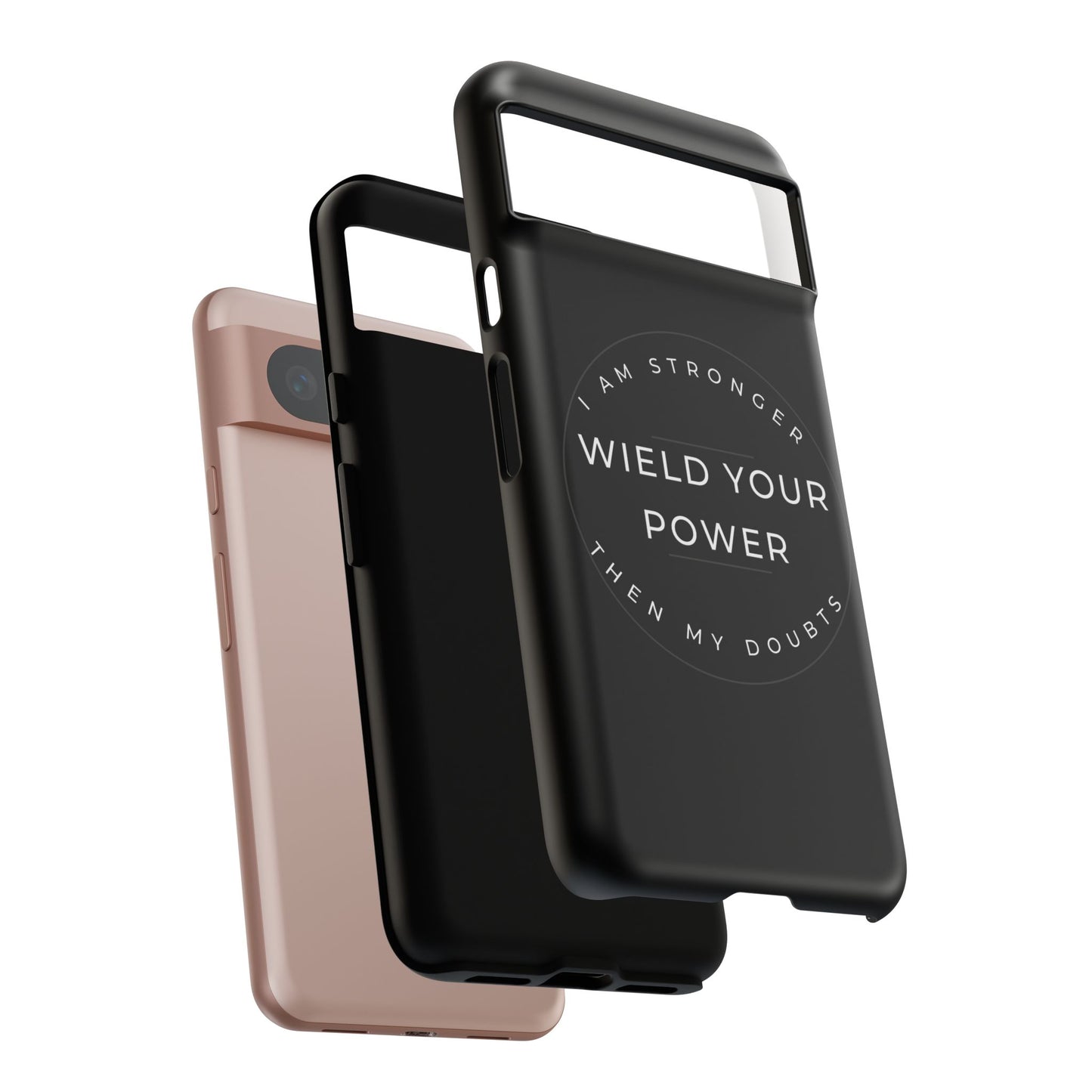Empowering Phone Case - Wield Your Power I Am Stronger Then My Doubts