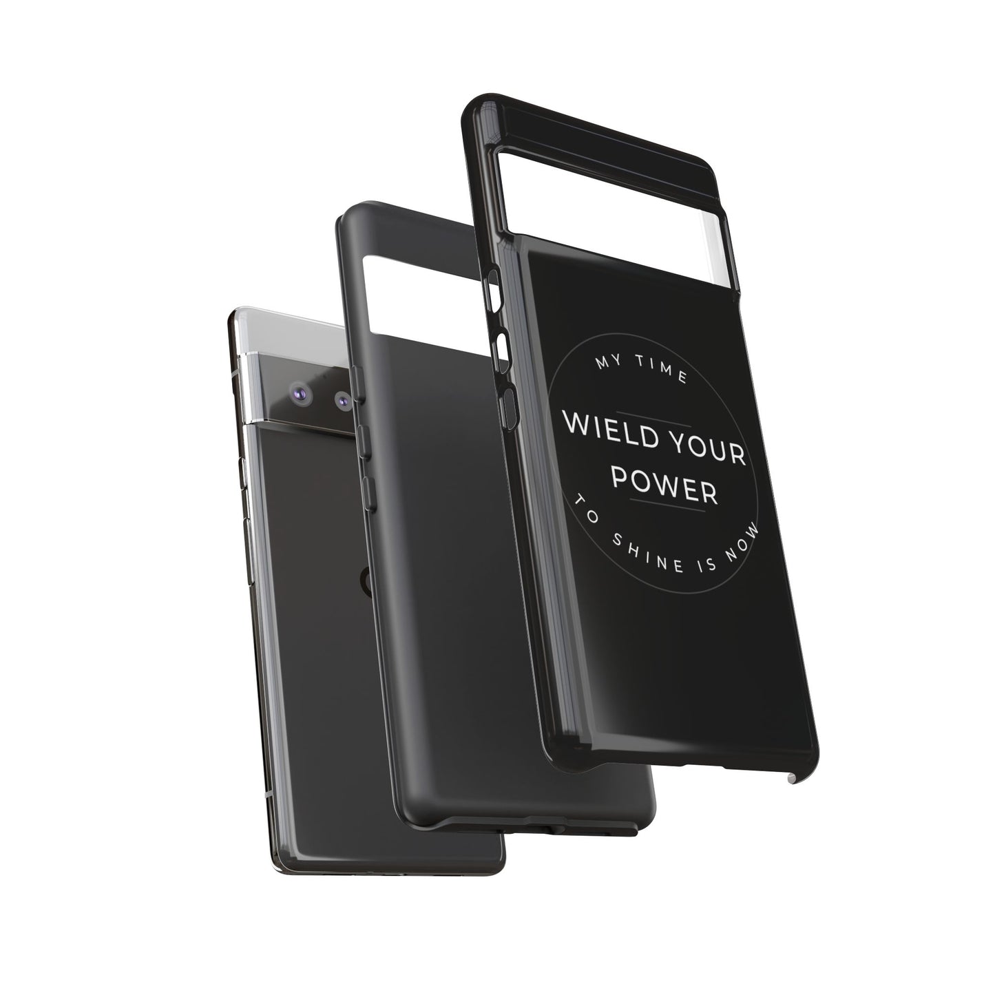 Empowering Phone Case - "Wield Your Power"