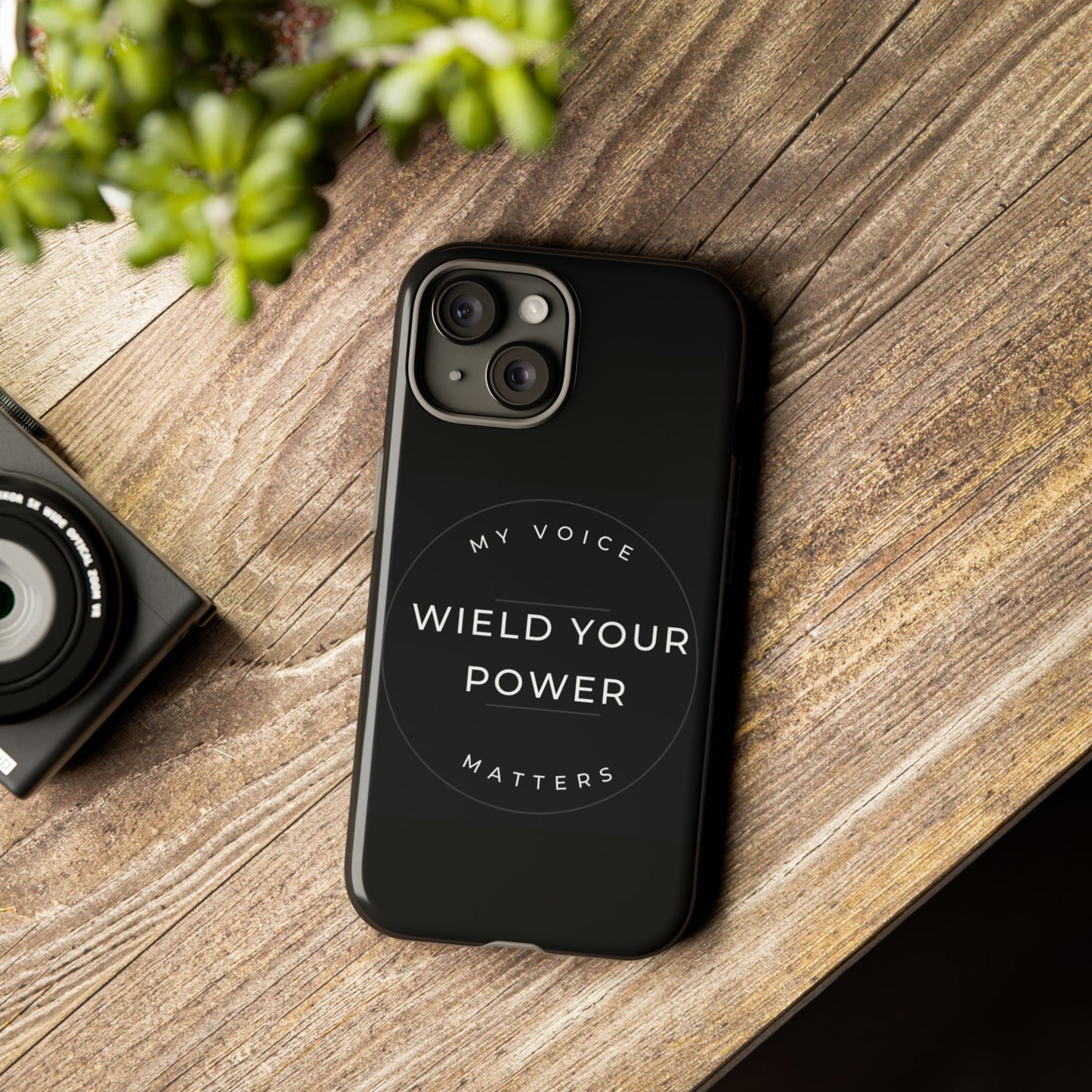 Empowering Phone Case - "Wield Your Power, My Voice Matters" - Tough Cases