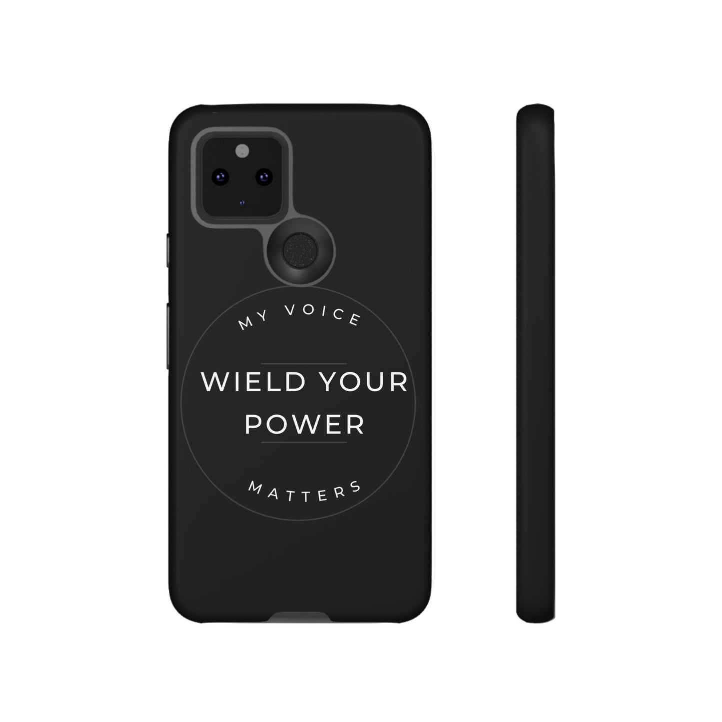 Empowering Phone Case - "Wield Your Power, My Voice Matters" - Tough Cases