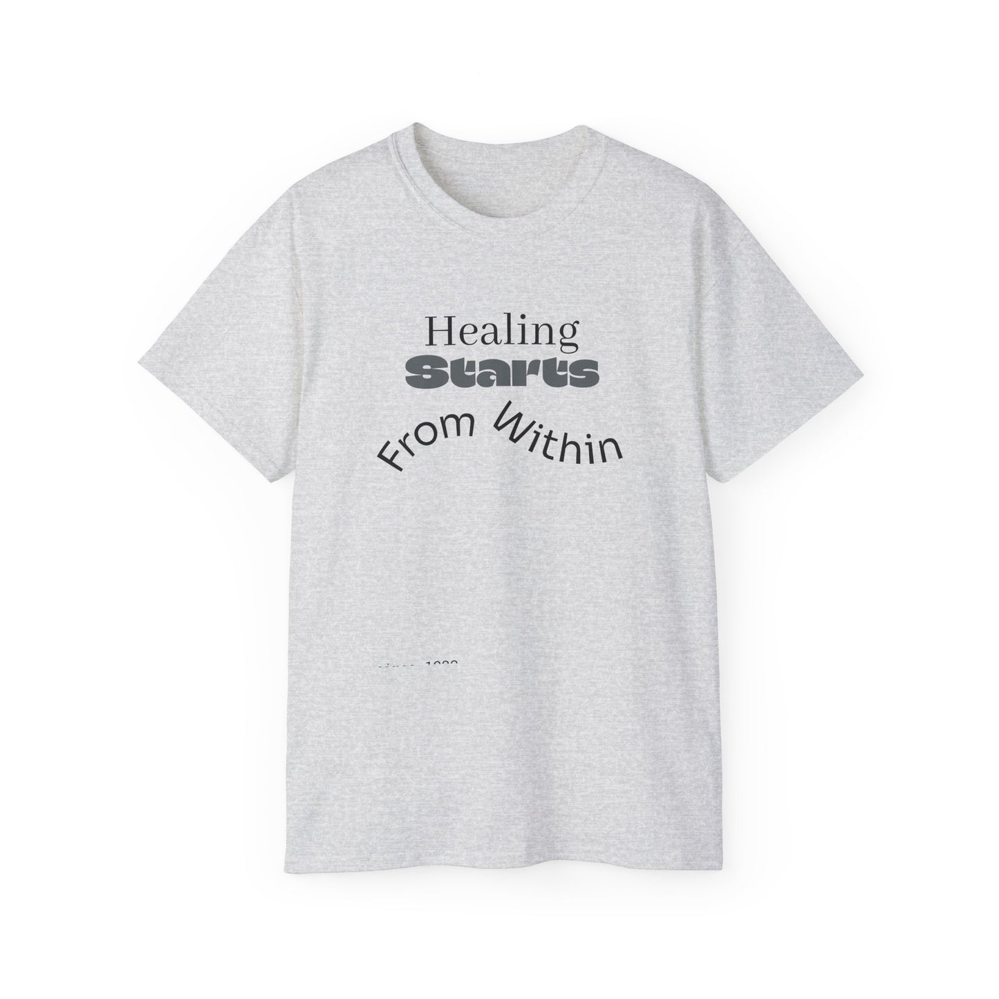 Healing Starts Unisex Ultra Cotton Tee - Comfortable Motivational T-Shirt