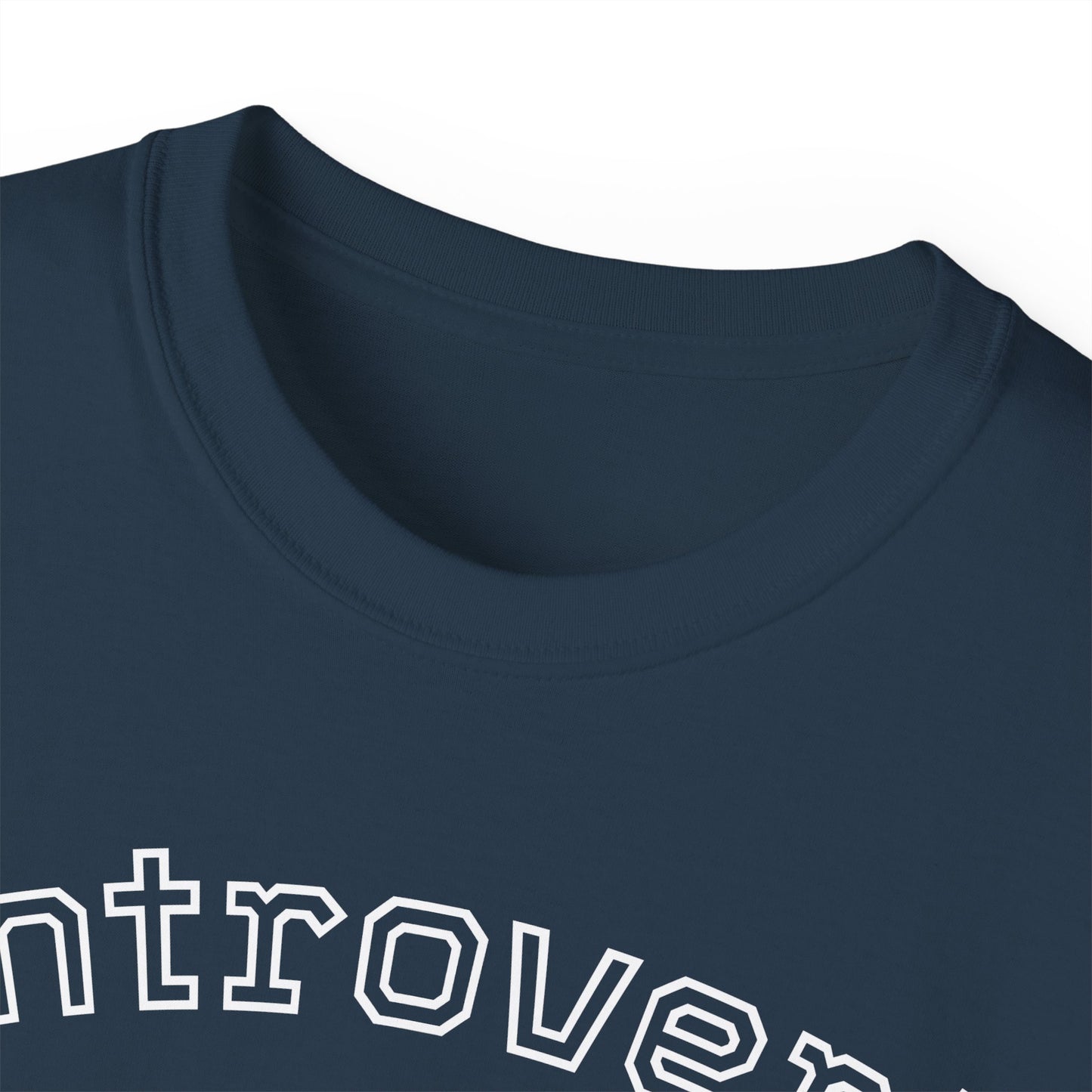 Introvert Not Invisible Unisex Ultra Cotton Tee - Casual Statement Shirt for Introverts