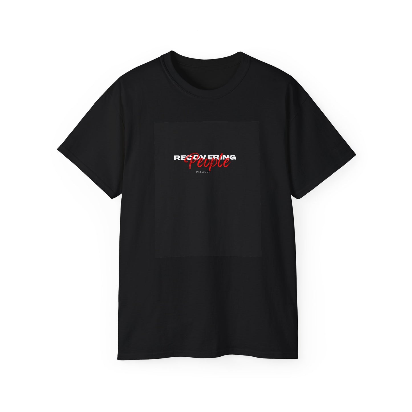 Recovering People Pleaser Unisex Ultra Cotton Tee - Inspirational Graphic T-Shirt for Everyday Wear
