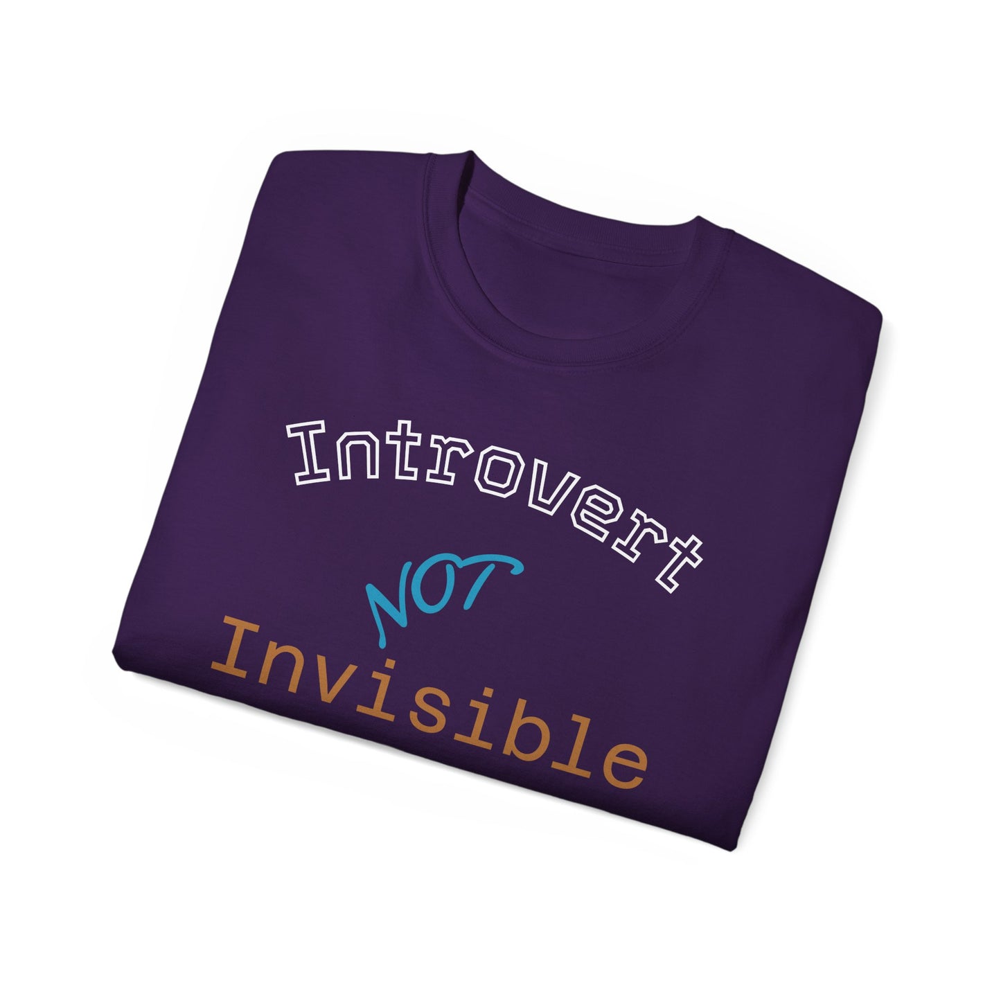 Introvert Not Invisible Unisex Ultra Cotton Tee - Casual Statement Shirt for Introverts