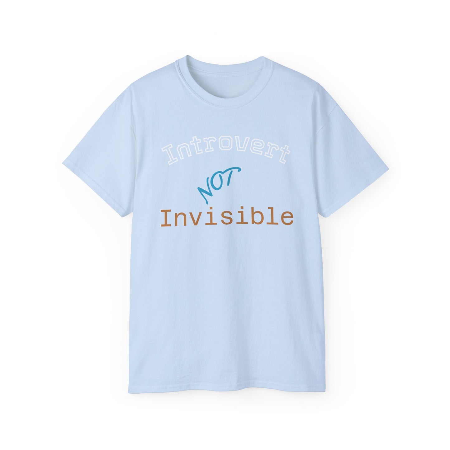 Introvert Not Invisible Unisex Ultra Cotton Tee - Casual Statement Shirt for Introverts