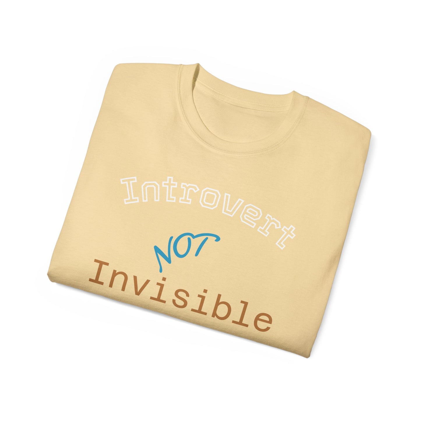Introvert Not Invisible Unisex Ultra Cotton Tee - Casual Statement Shirt for Introverts