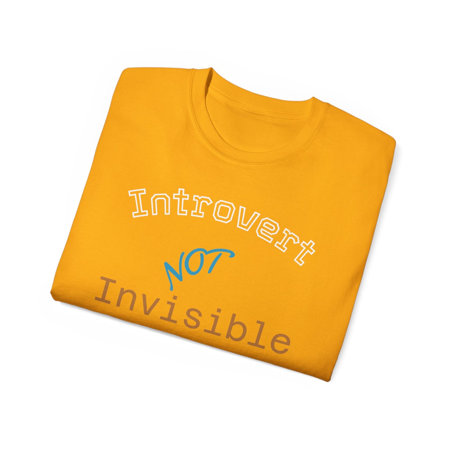 Introvert Not Invisible Unisex Ultra Cotton Tee - Casual Statement Shirt for Introverts