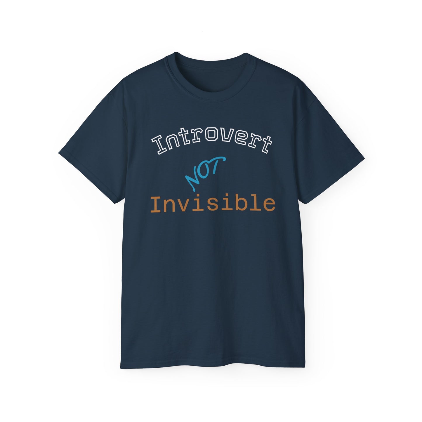 Introvert Not Invisible Unisex Ultra Cotton Tee - Casual Statement Shirt for Introverts