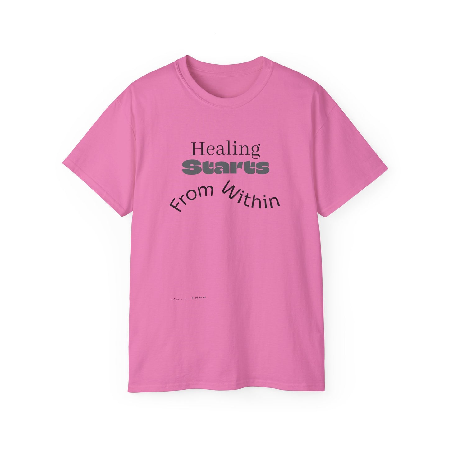 Healing Starts Unisex Ultra Cotton Tee - Comfortable Motivational T-Shirt