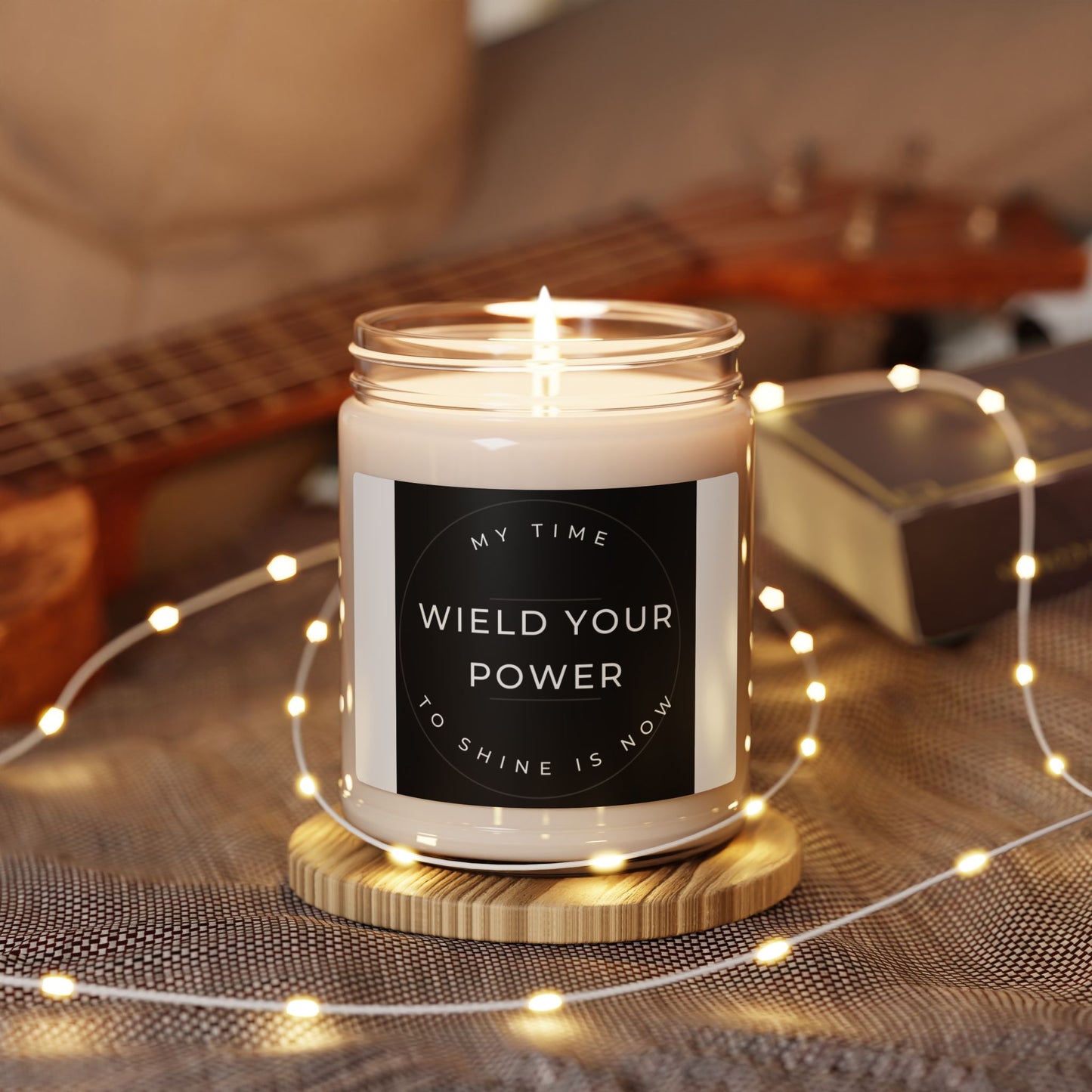 My Time To Shine Is Now Inspirational Scented Soy Candle - Wield Your Power, 9oz