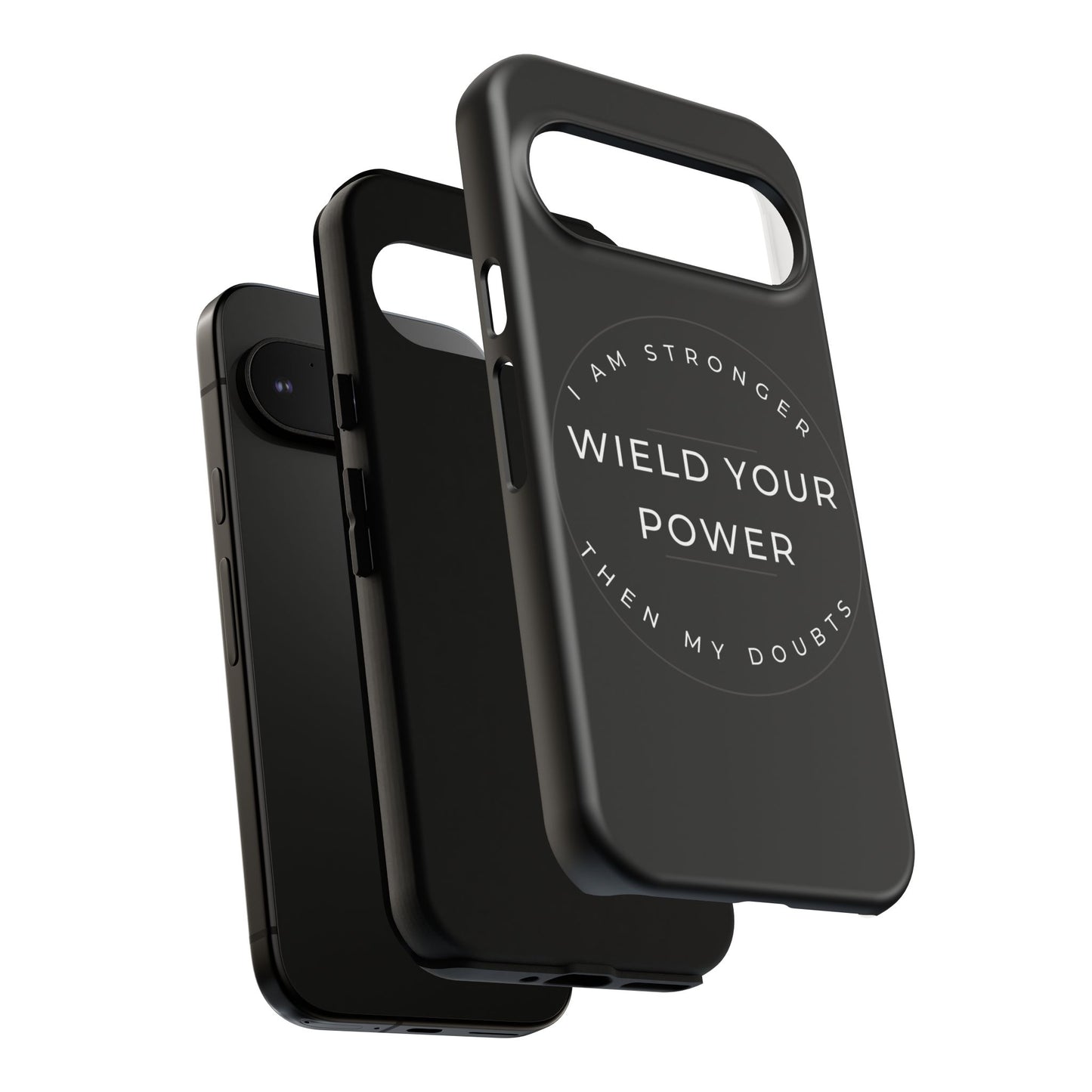 Empowering Phone Case - Wield Your Power I Am Stronger Then My Doubts