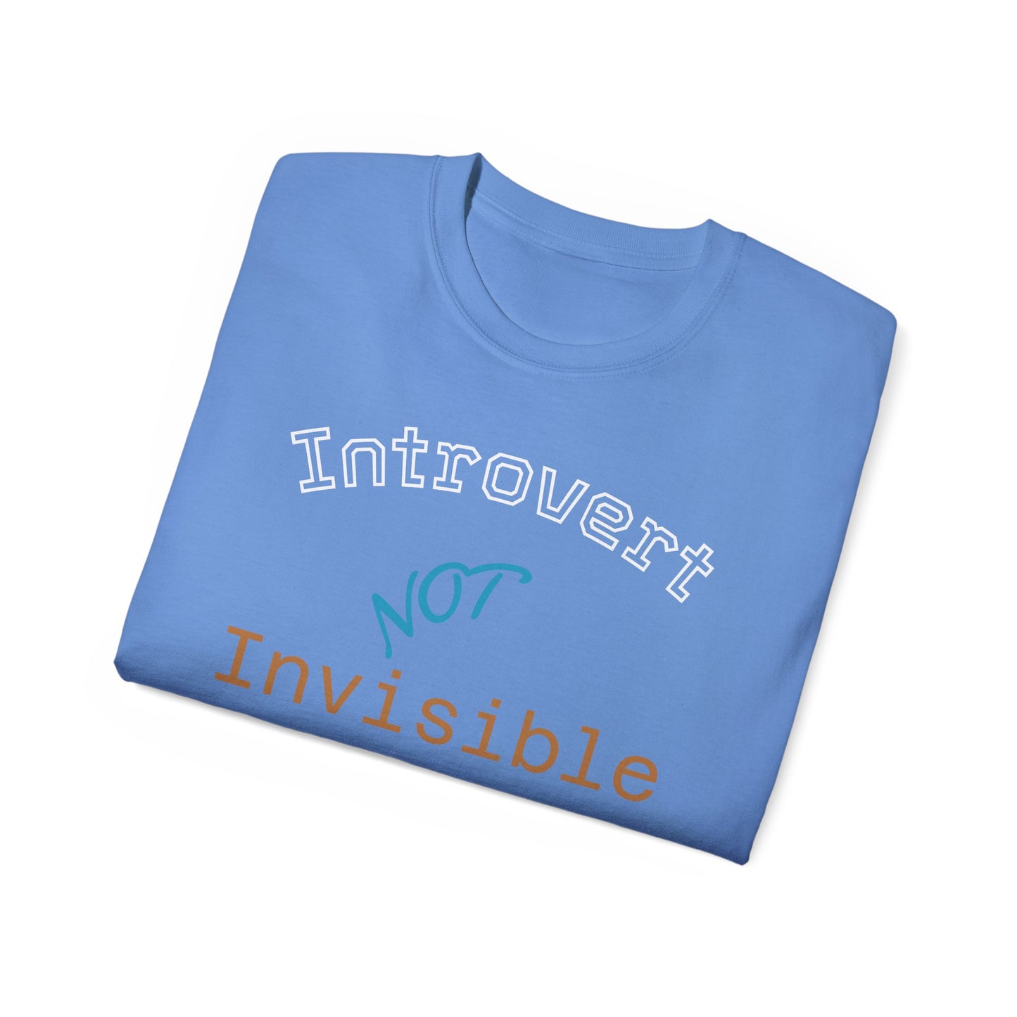 Introvert Not Invisible Unisex Ultra Cotton Tee - Casual Statement Shirt for Introverts