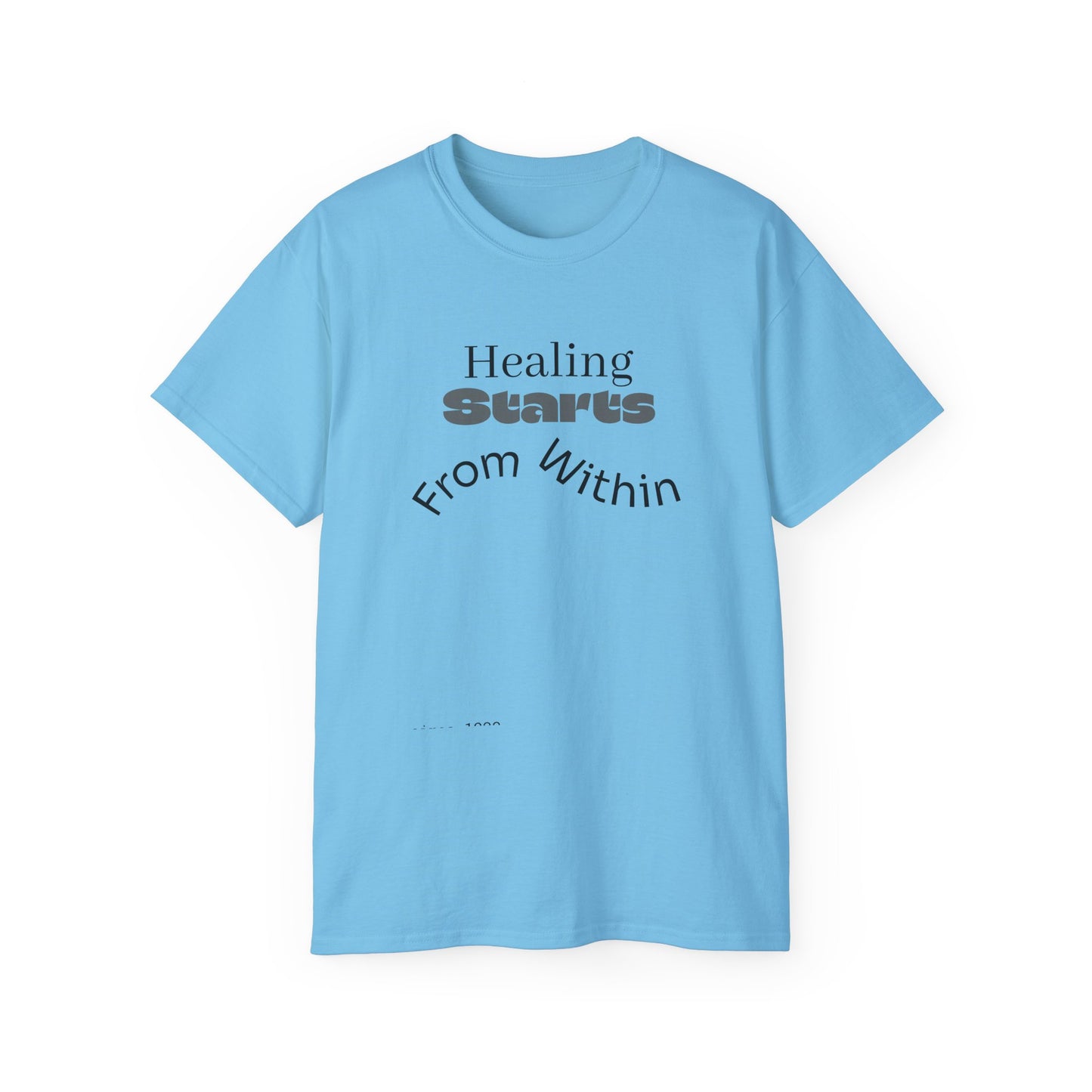 Healing Starts Unisex Ultra Cotton Tee - Comfortable Motivational T-Shirt