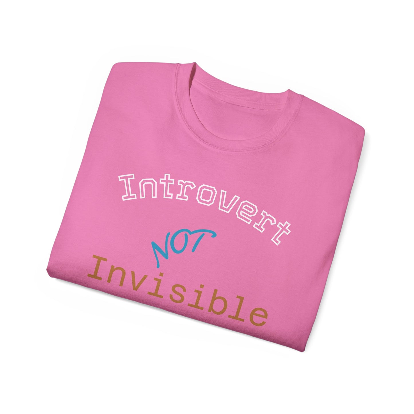 Introvert Not Invisible Unisex Ultra Cotton Tee - Casual Statement Shirt for Introverts