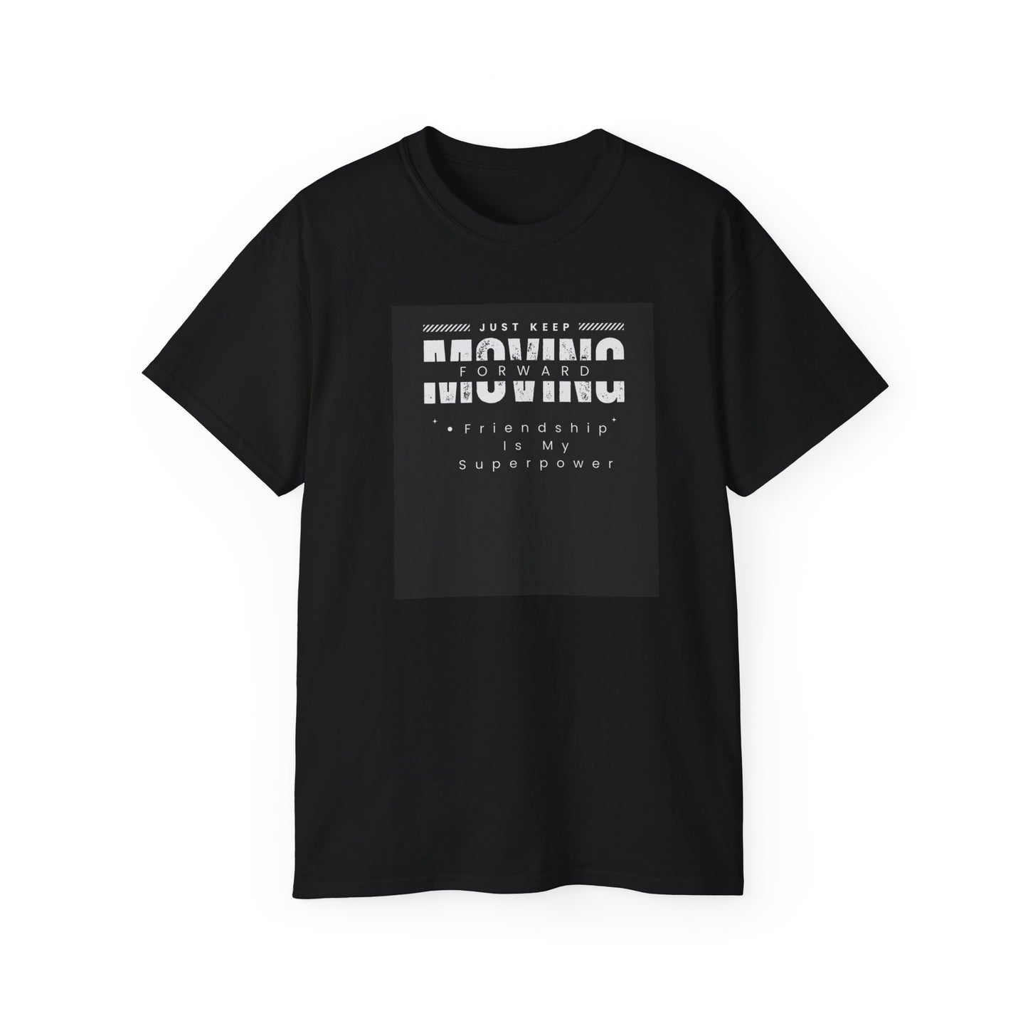 Just Keep Moving Forward Inspirational Unisex Ultra Cotton Tee -