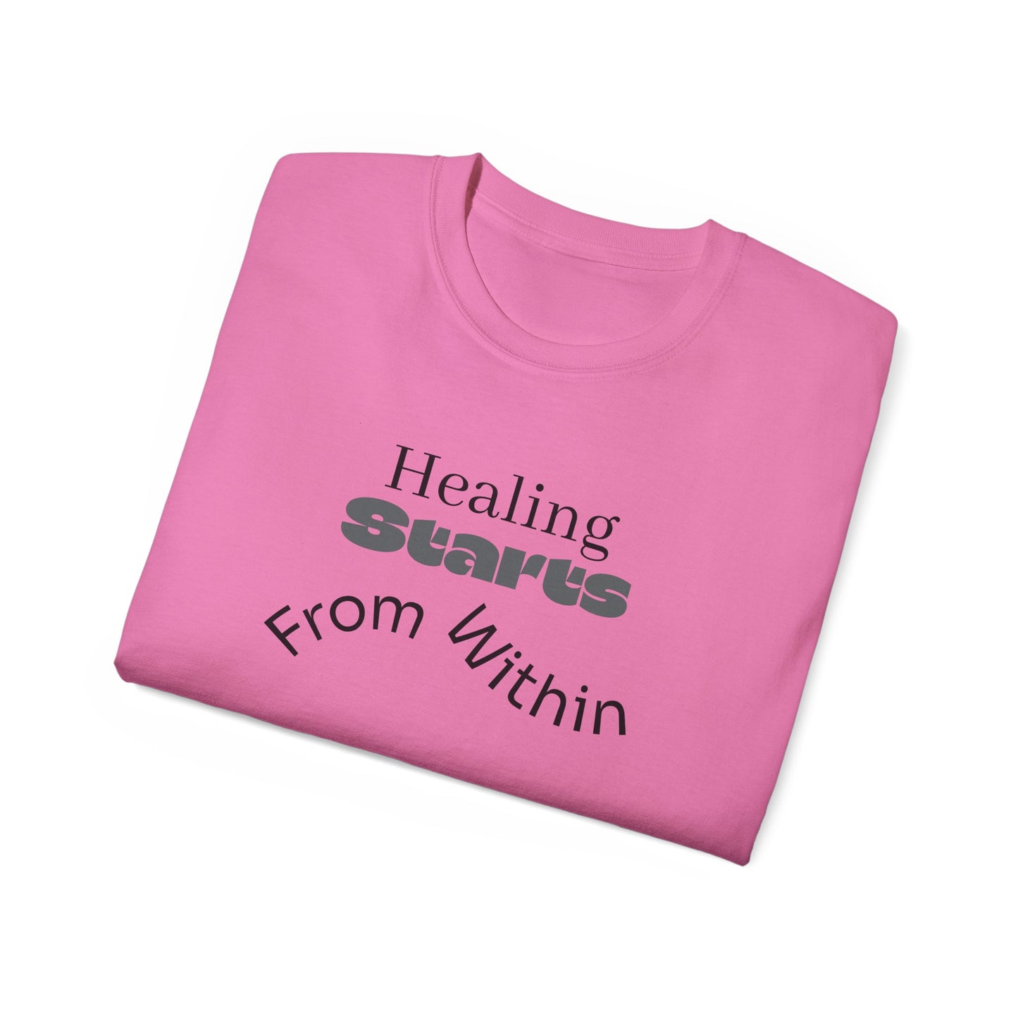 Healing Starts Unisex Ultra Cotton Tee - Comfortable Motivational T-Shirt