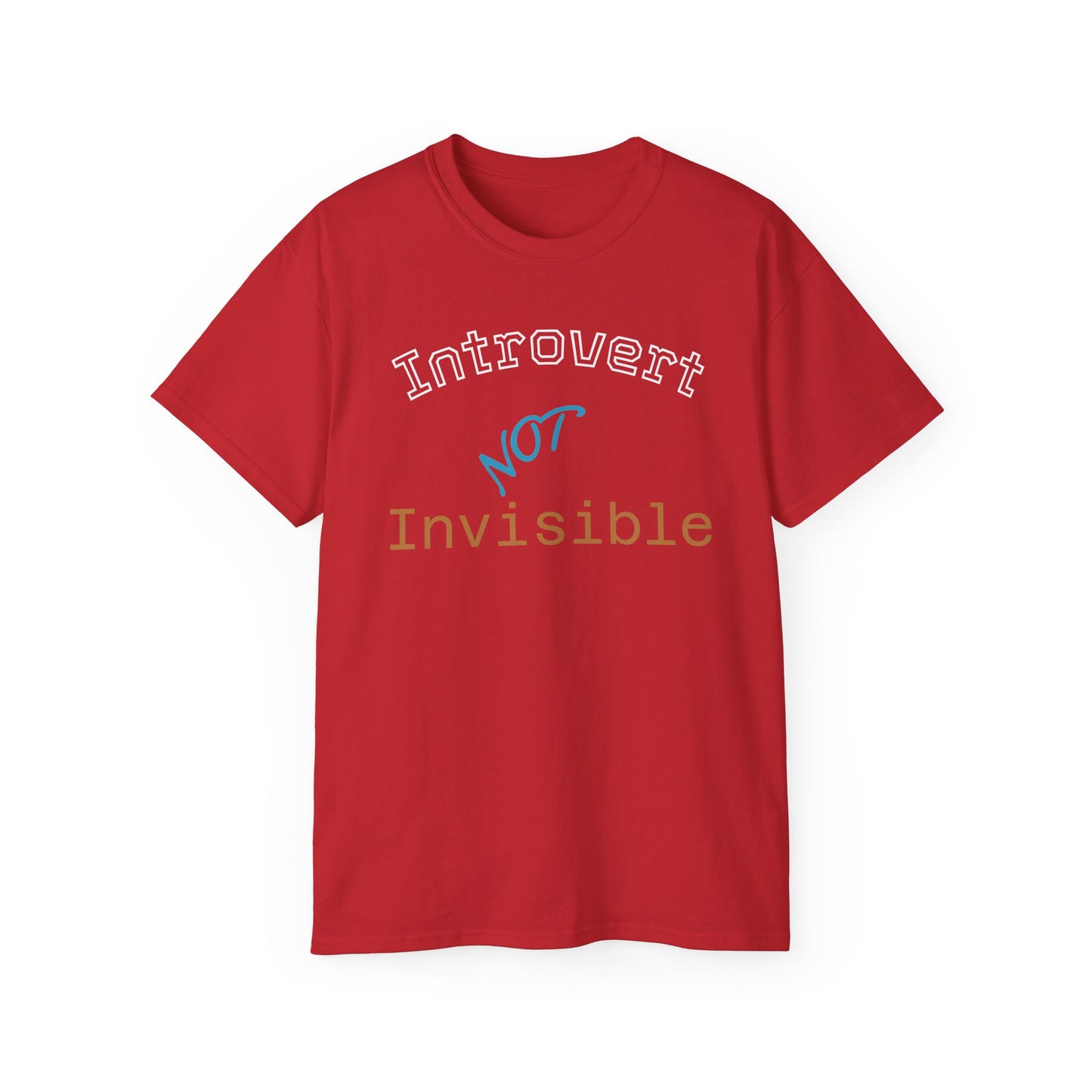 Introvert Not Invisible Unisex Ultra Cotton Tee - Casual Statement Shirt for Introverts