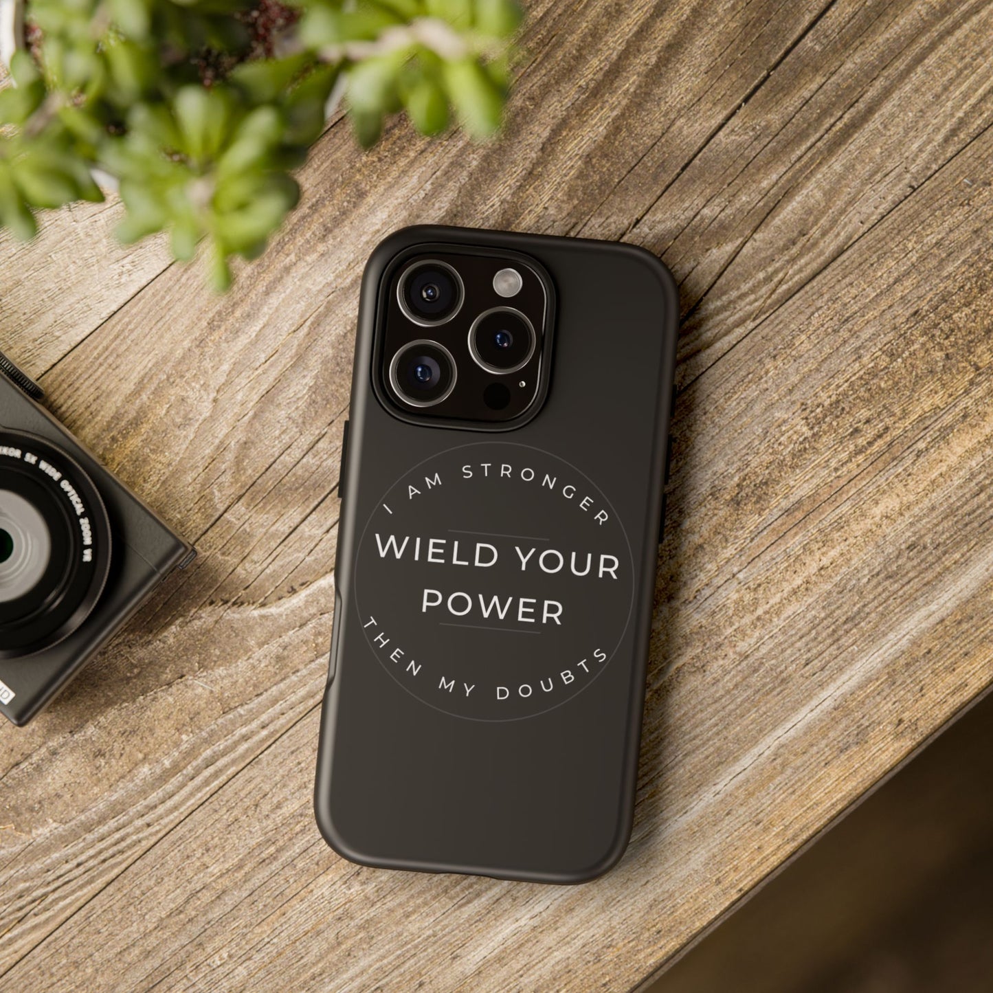 Empowering Phone Case - Wield Your Power I Am Stronger Then My Doubts