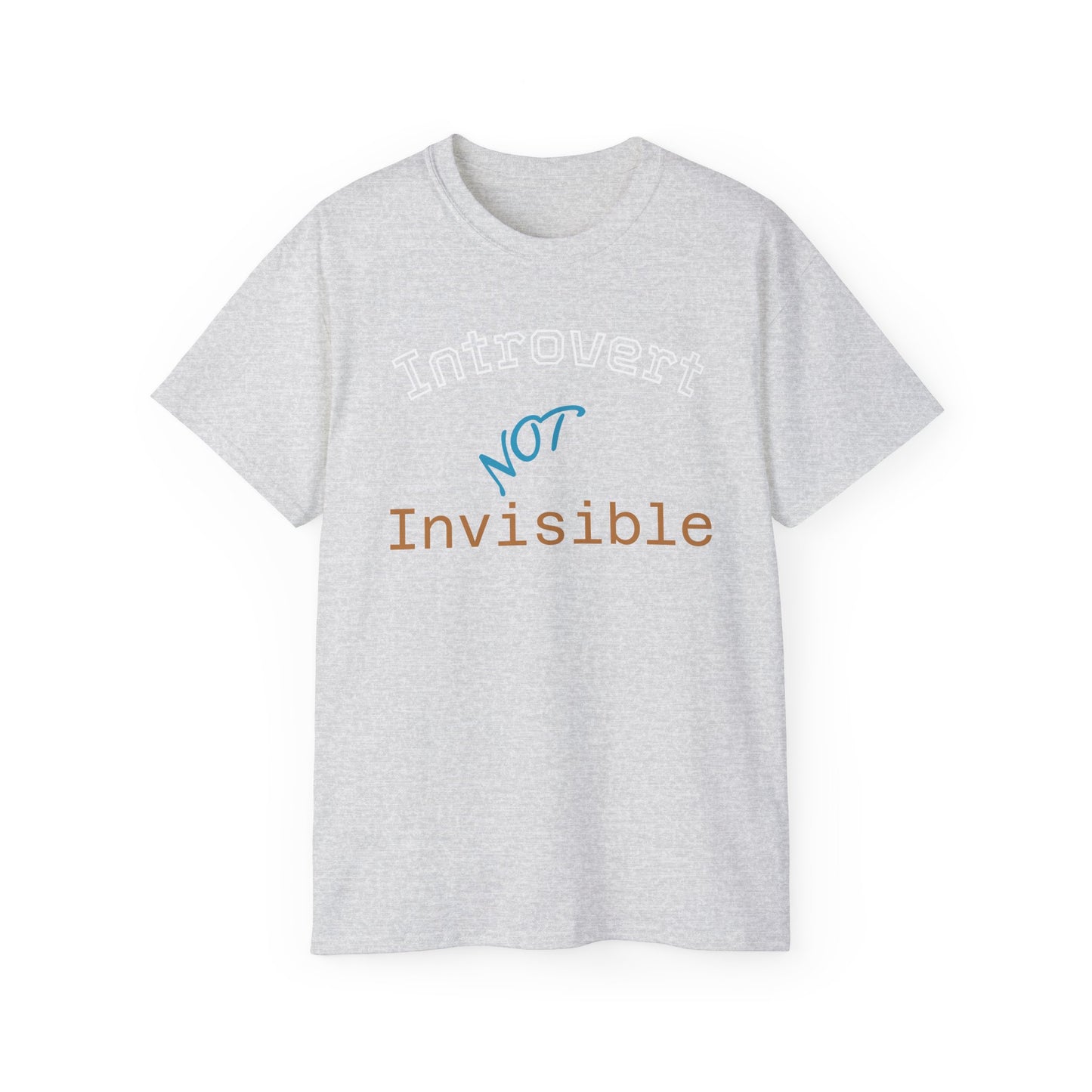 Introvert Not Invisible Unisex Ultra Cotton Tee - Casual Statement Shirt for Introverts