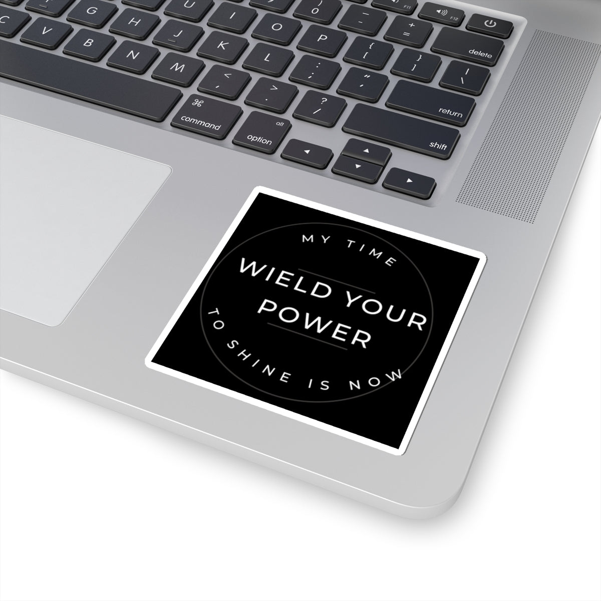 Empowering Kiss-Cut Stickers - "Wield Your Power" - Motivational Decals for Laptops, Journals & More