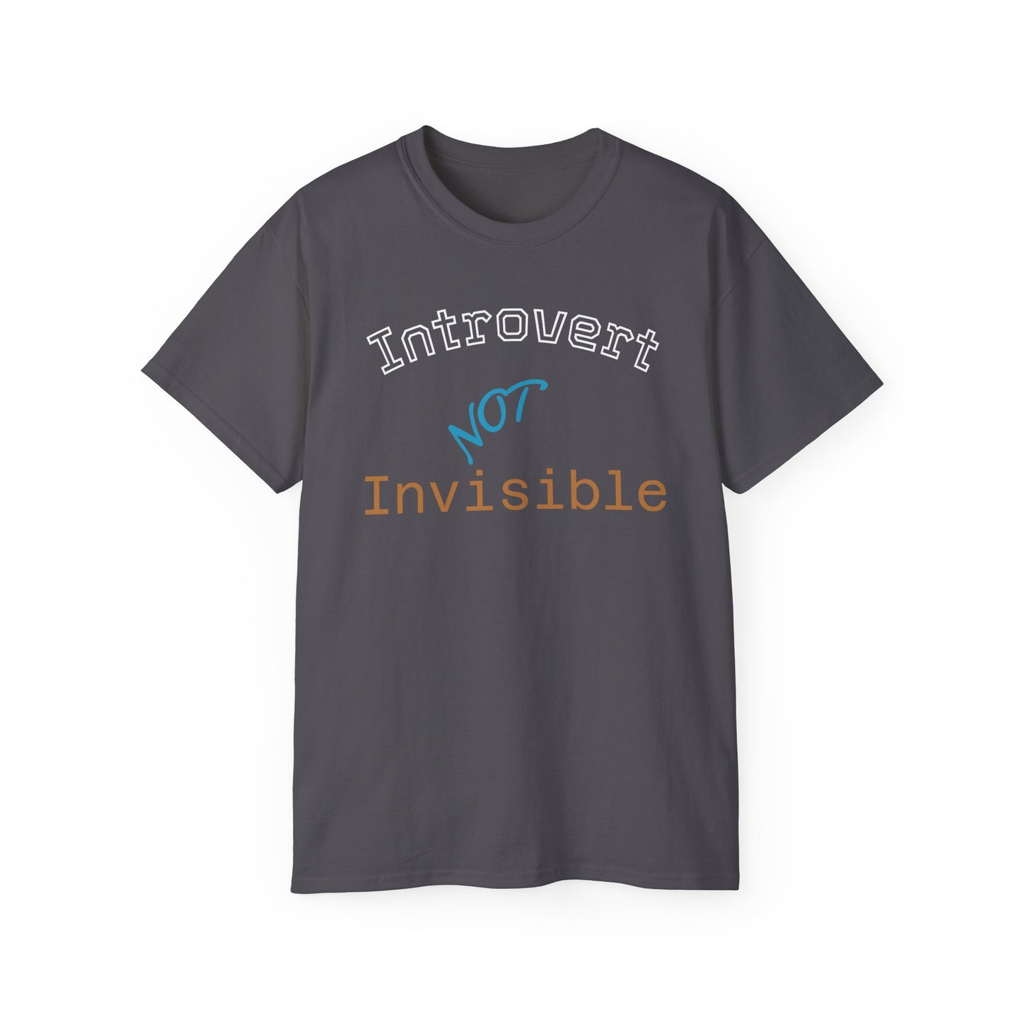 Introvert Not Invisible Unisex Ultra Cotton Tee - Casual Statement Shirt for Introverts