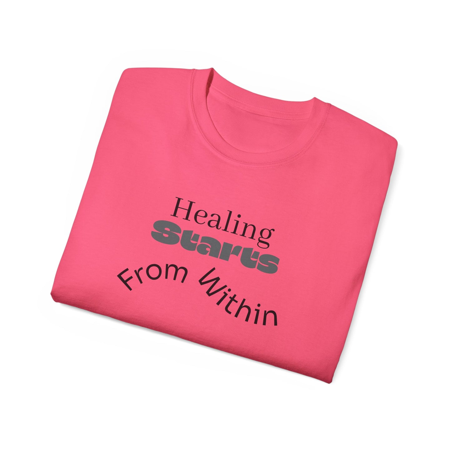 Healing Starts Unisex Ultra Cotton Tee - Comfortable Motivational T-Shirt