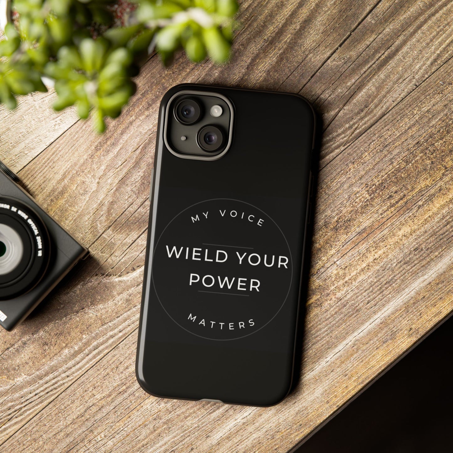 Empowering Phone Case - "Wield Your Power, My Voice Matters" - Tough Cases