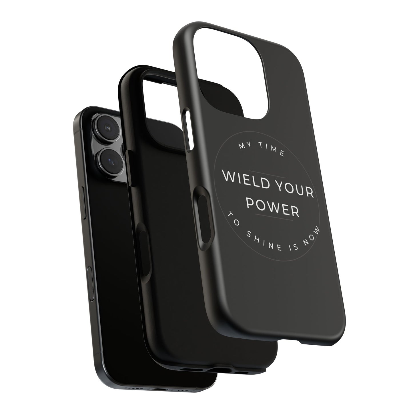 Empowering Phone Case - "Wield Your Power"