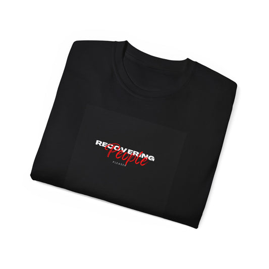 Recovering People Pleaser  Unisex Ultra Cotton Tee - Inspirational Graphic T-Shirt for Everyday Wear