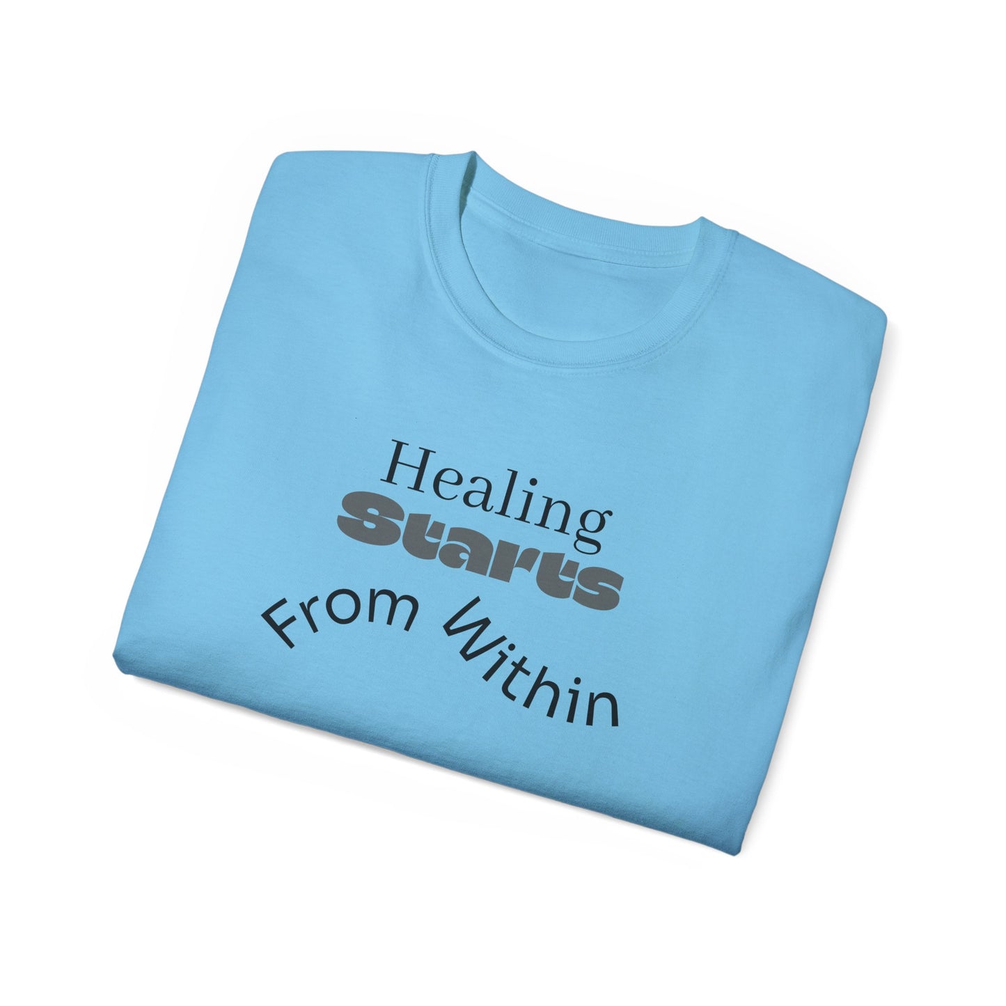 Healing Starts Unisex Ultra Cotton Tee - Comfortable Motivational T-Shirt