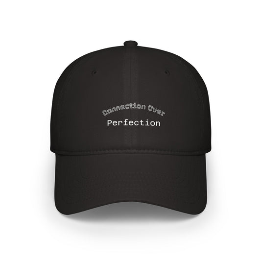 Connection Over Perfecton Low Profile Baseball Cap