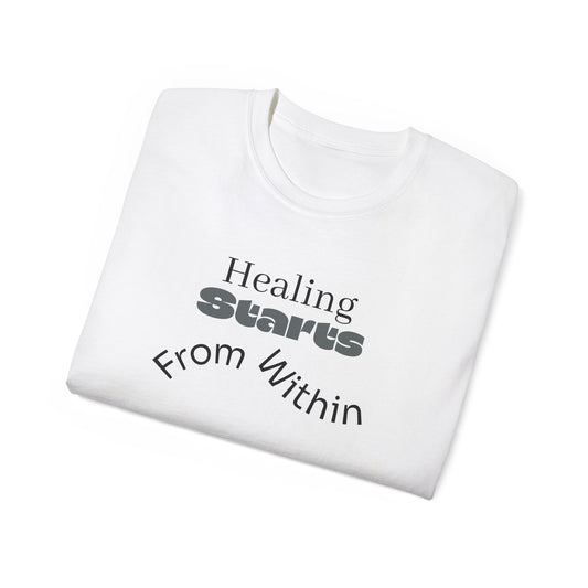 Healing Starts Unisex Ultra Cotton Tee - Comfortable Motivational T-Shirt