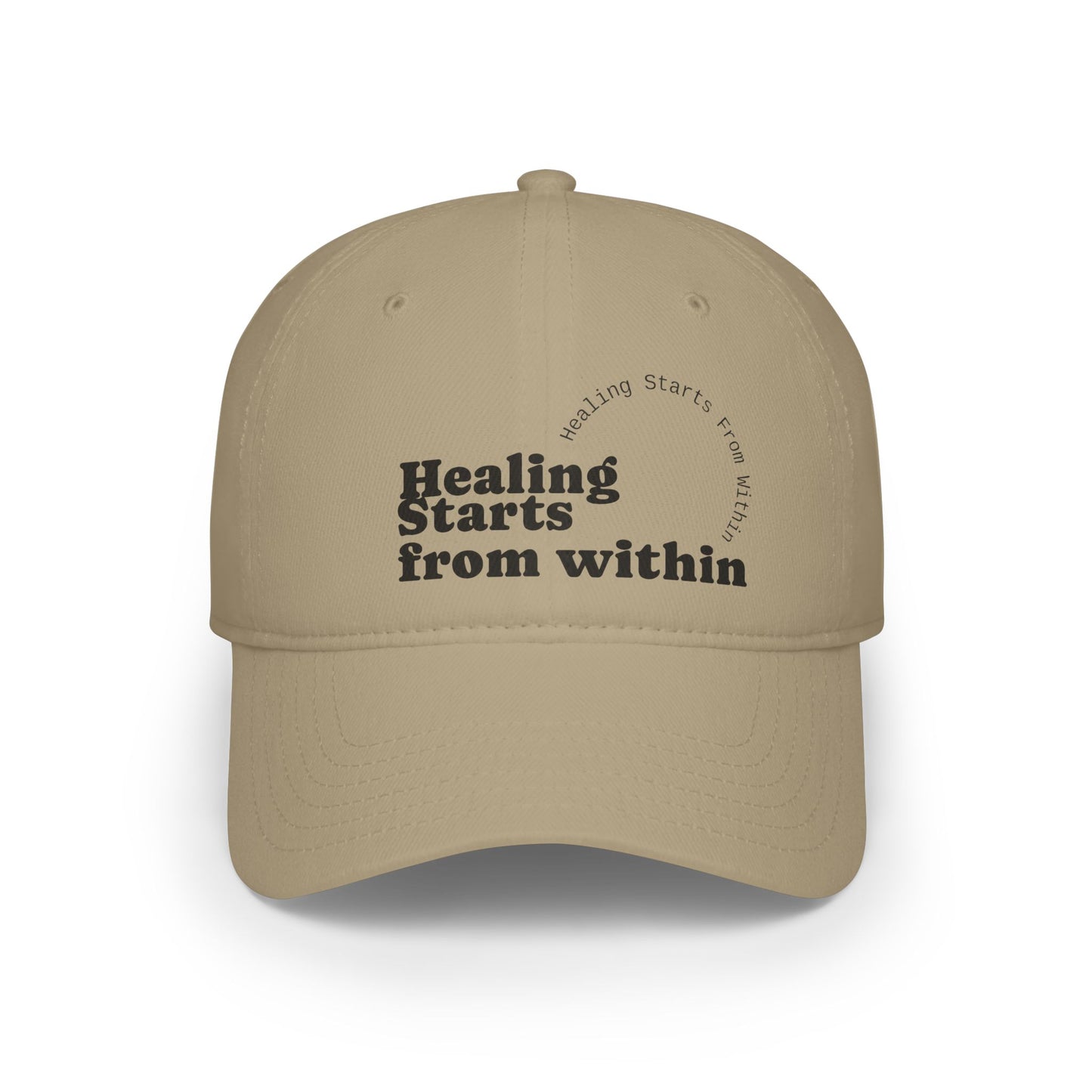 Healing Starts Fom Within- Low Profile Baseball Hat with Inspirational Quote