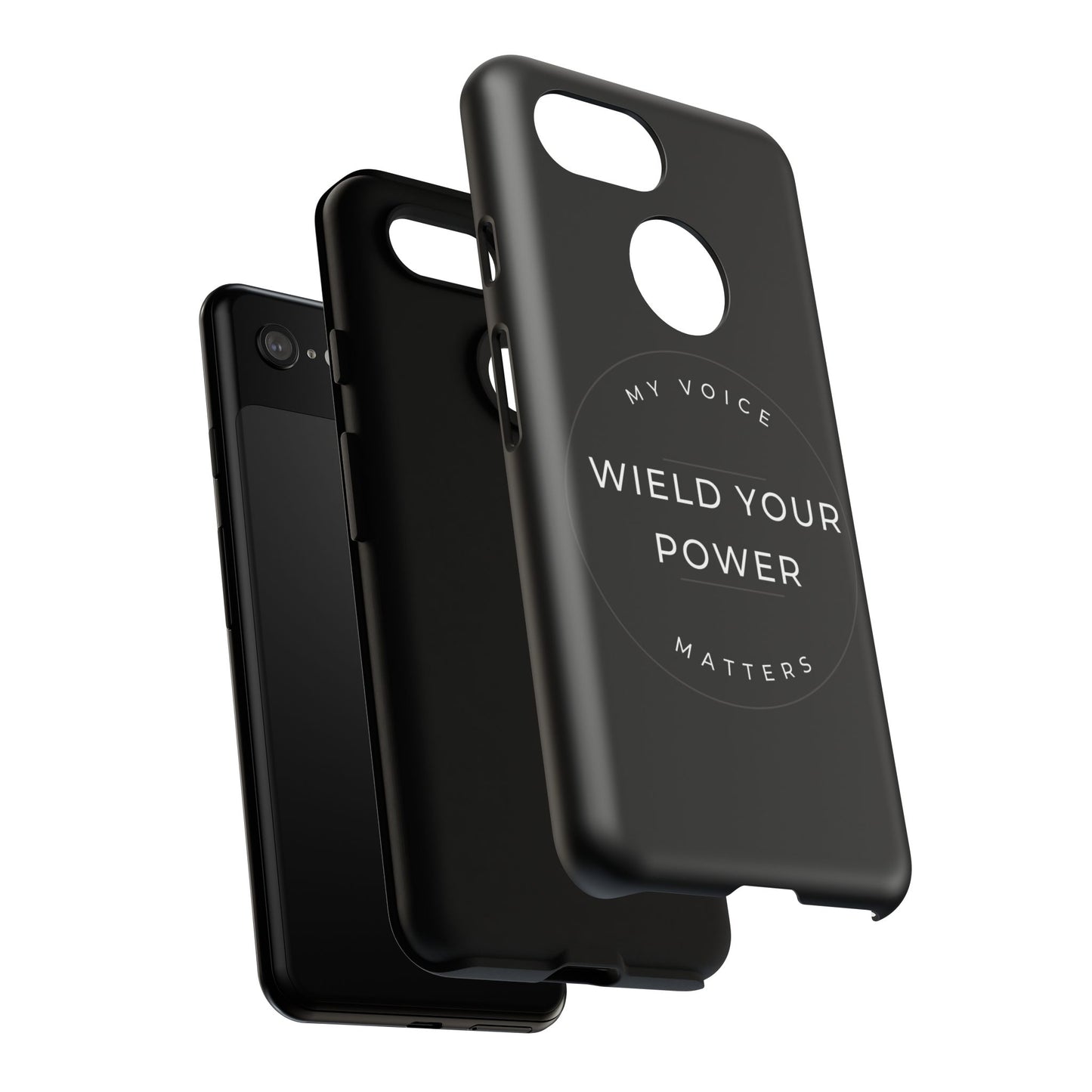 Empowering Phone Case - "Wield Your Power, My Voice Matters" - Tough Cases