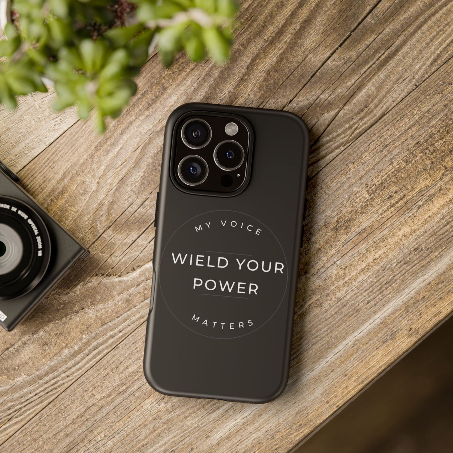 Empowering Phone Case - "Wield Your Power, My Voice Matters" - Tough Cases