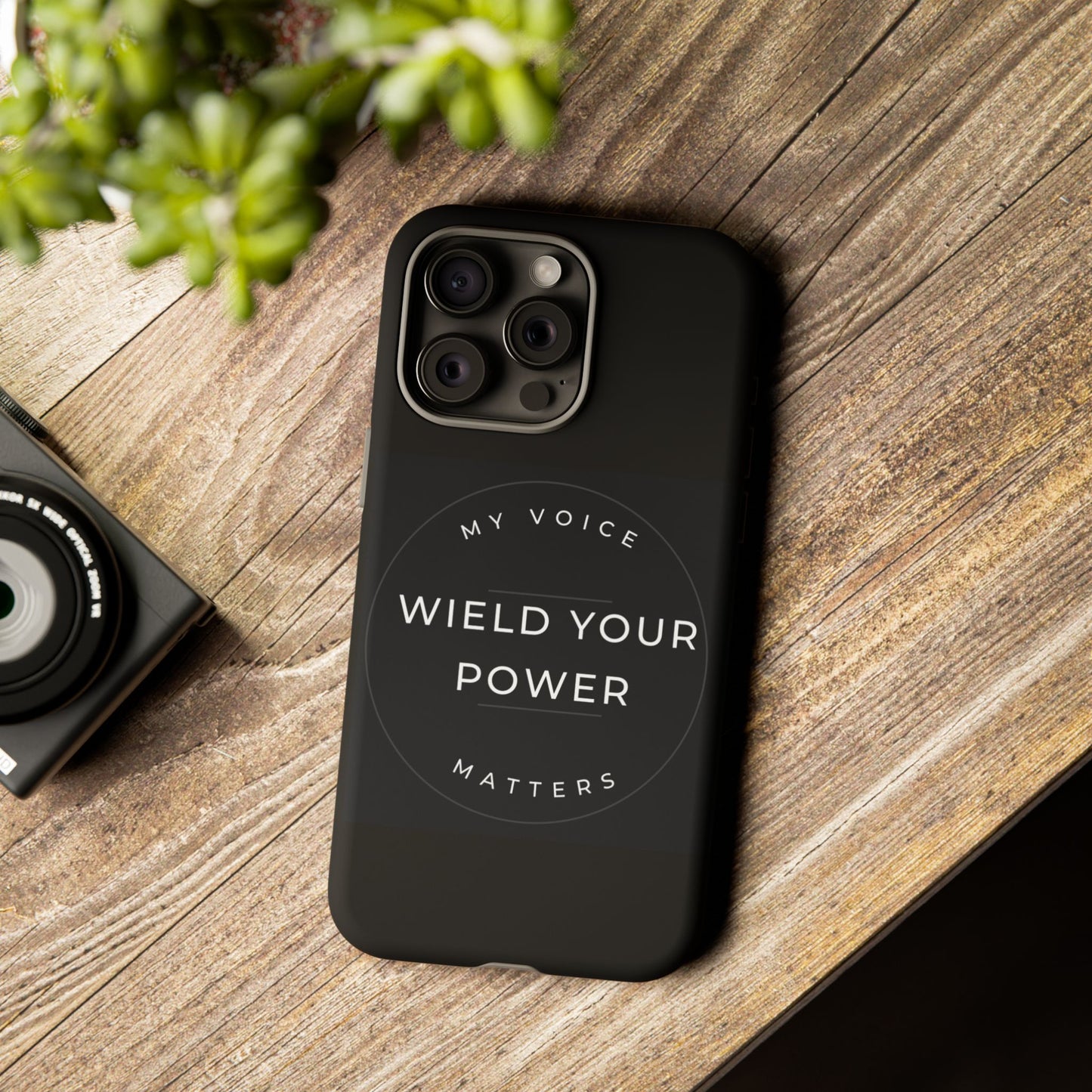 Empowering Phone Case - "Wield Your Power, My Voice Matters" - Tough Cases
