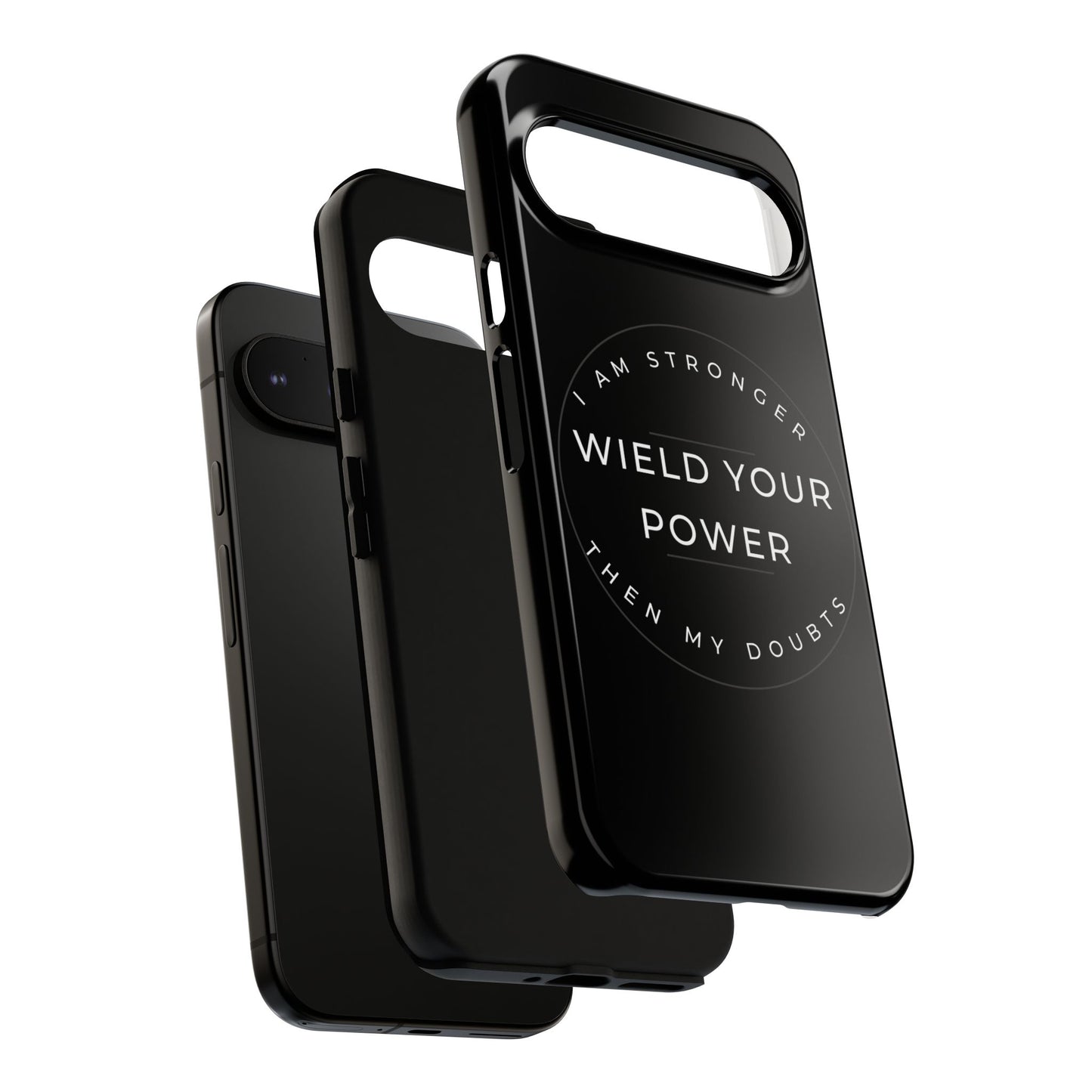 Empowering Phone Case - Wield Your Power I Am Stronger Then My Doubts