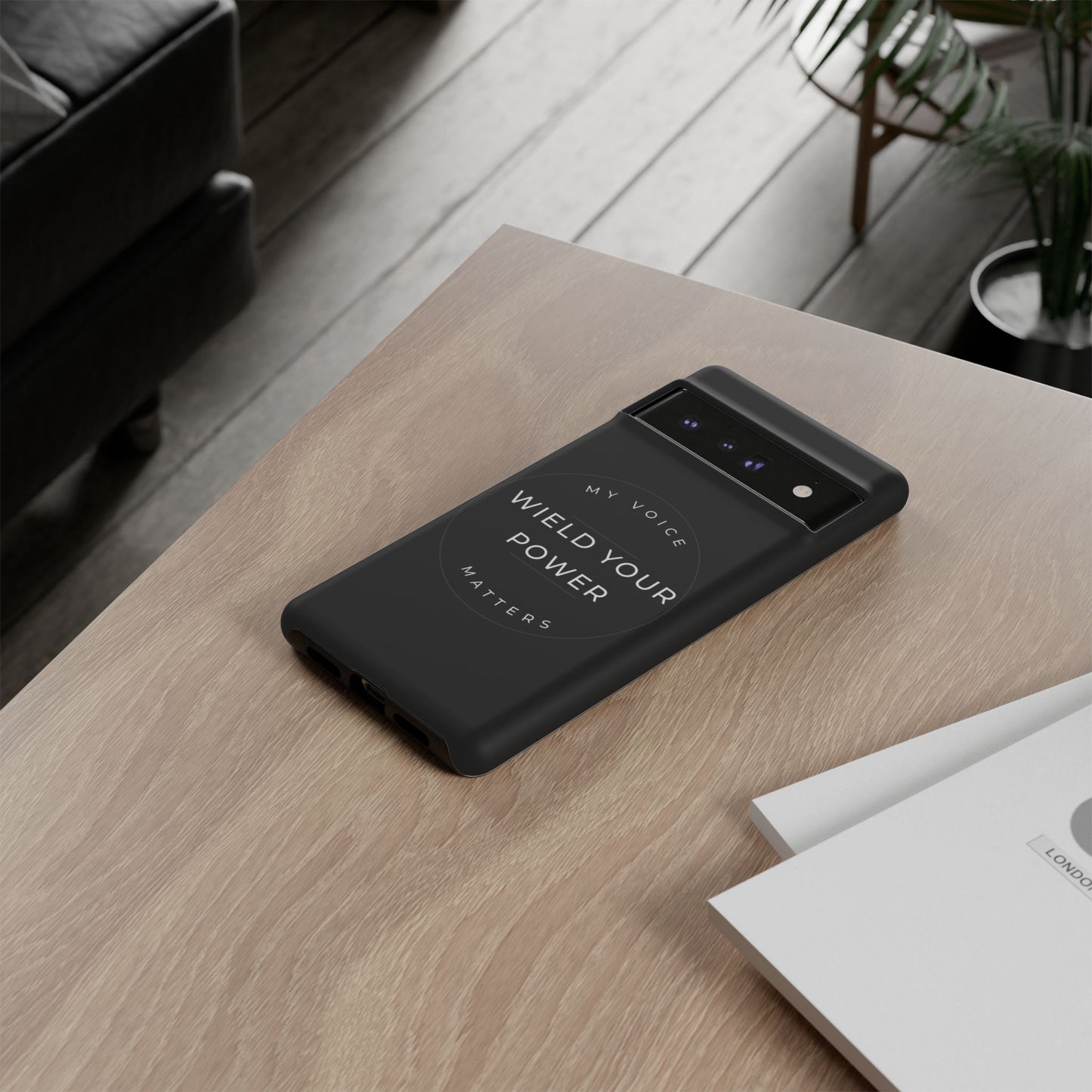 Empowering Phone Case - "Wield Your Power, My Voice Matters" - Tough Cases