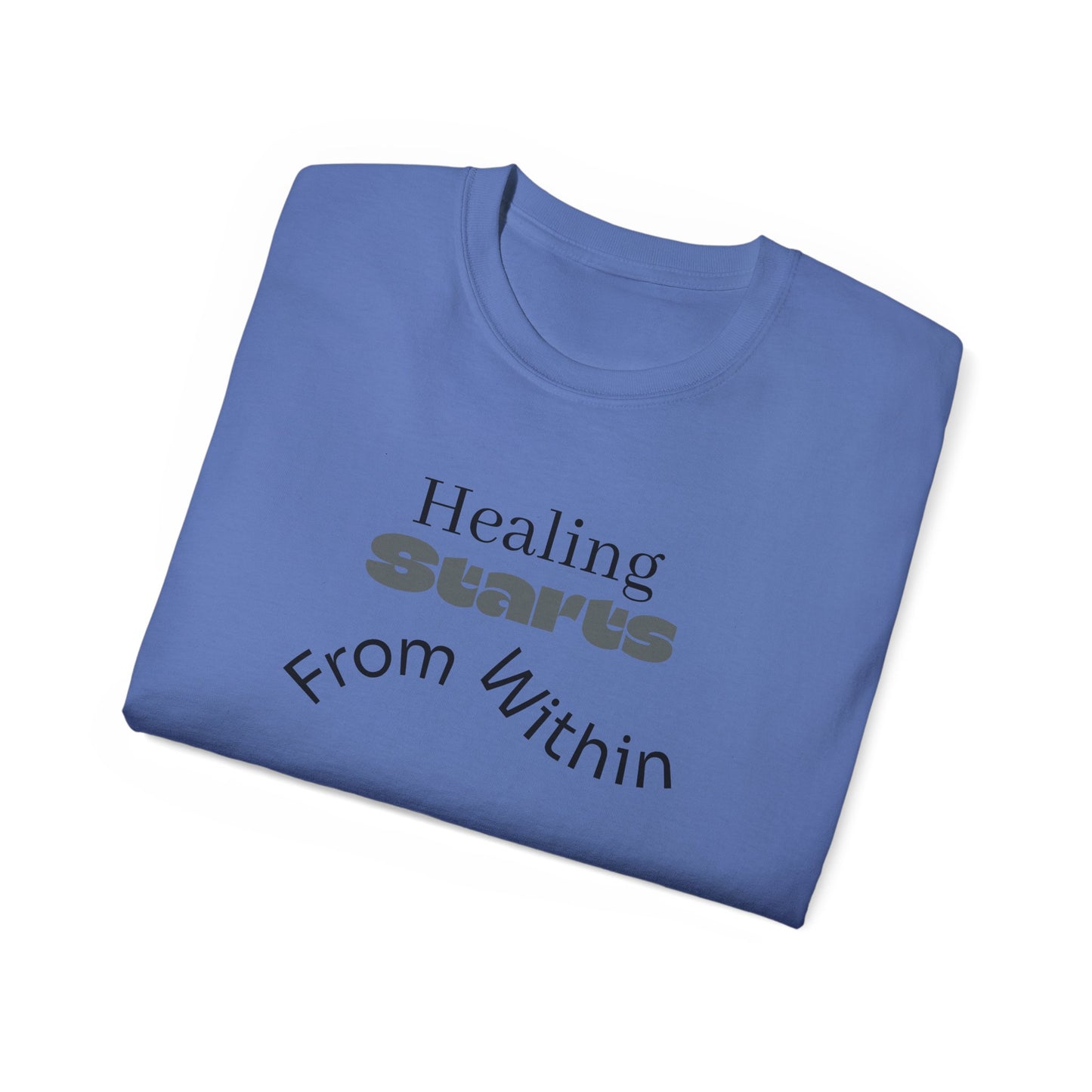 Healing Starts Unisex Ultra Cotton Tee - Comfortable Motivational T-Shirt